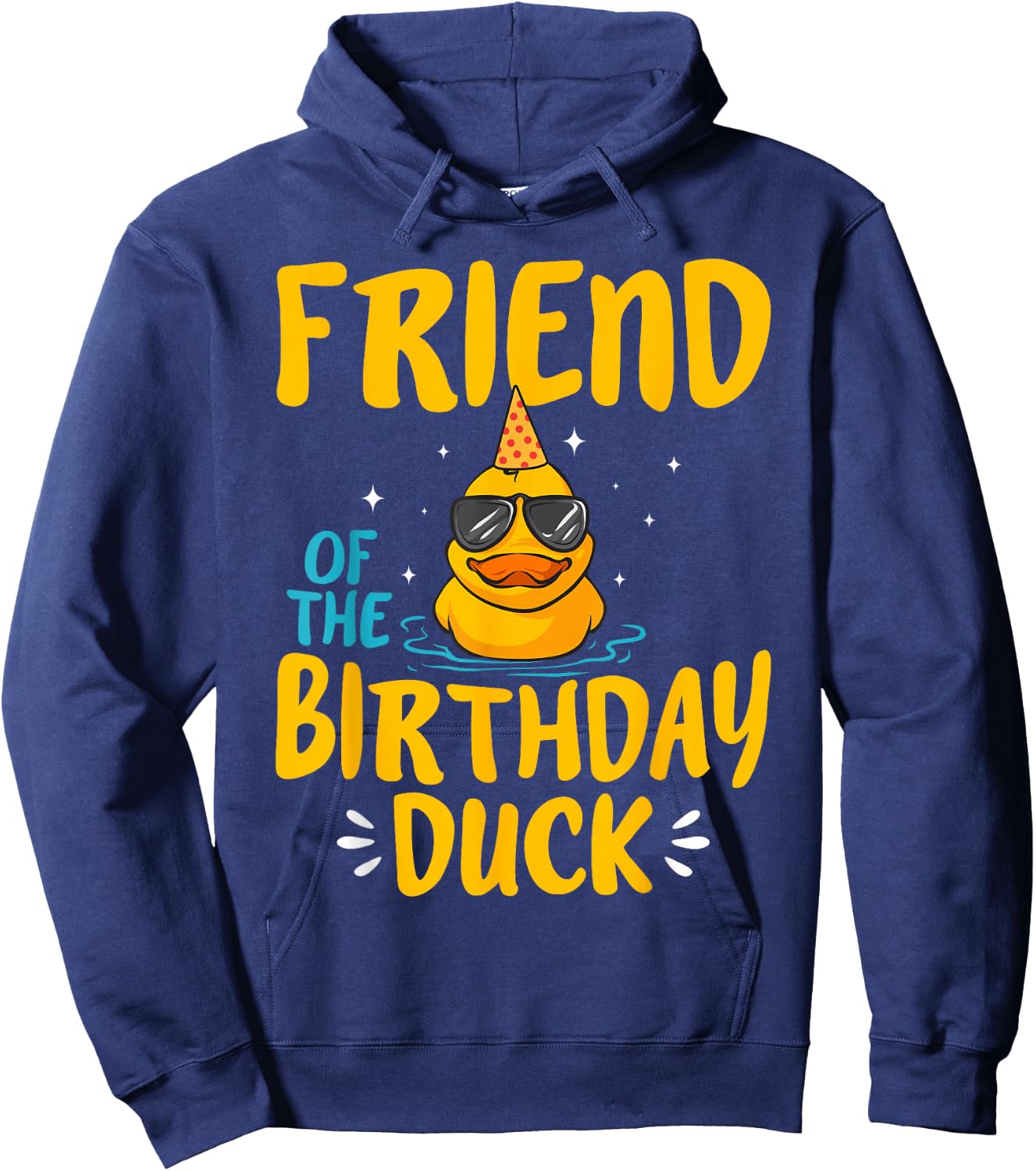 Rubber Duck Friend Of The Birthday Duck Rubber Duckies Hoodie - Hoodie | Navy