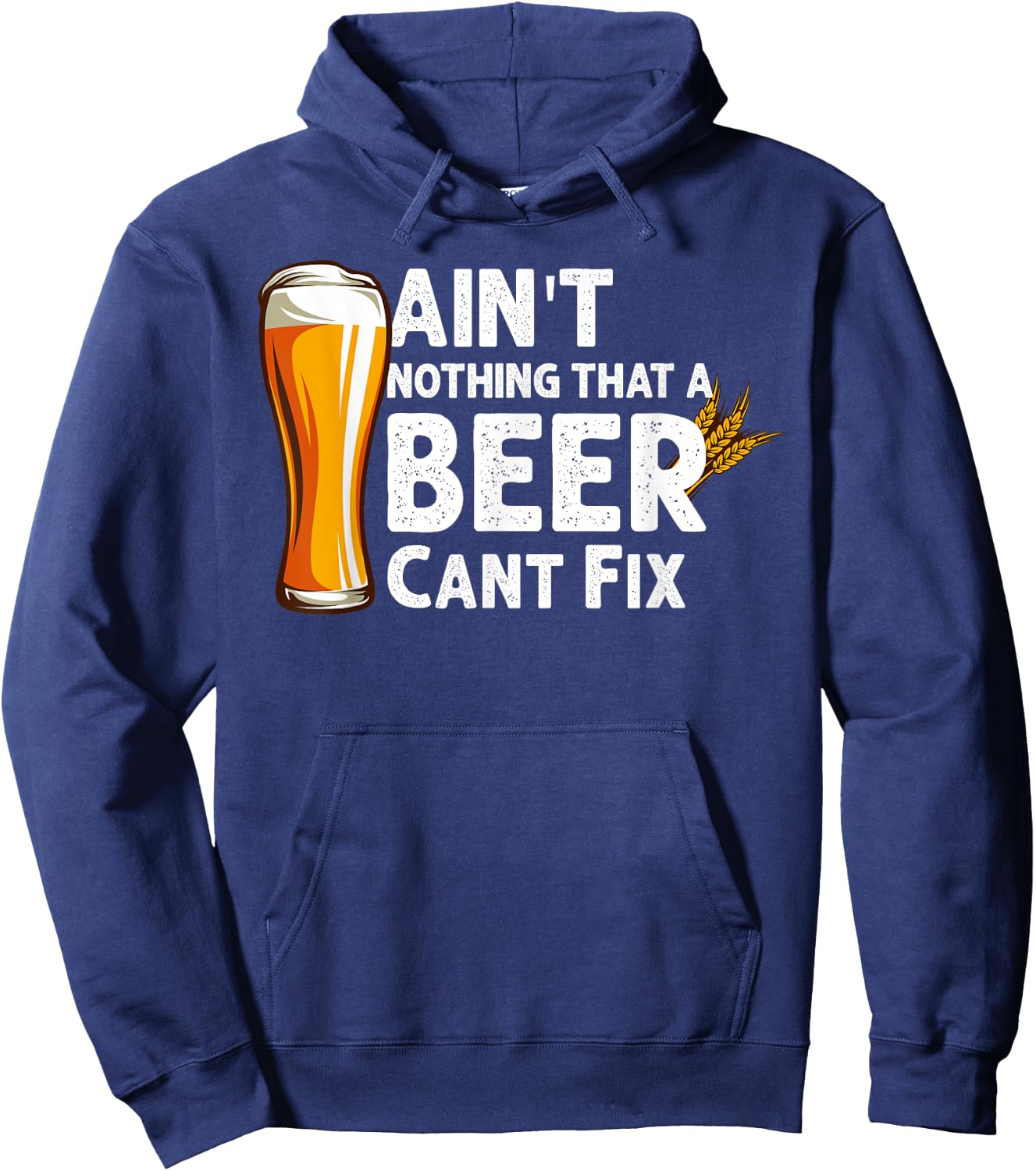 Aint Nothing That A Beer Cant Fix Drinking Hoodie - Hoodie | Navy