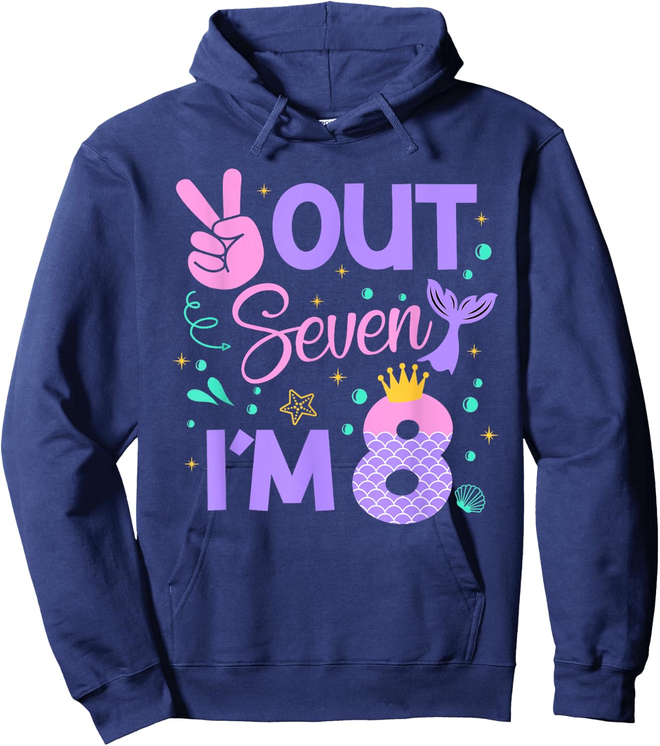 Peace Out Seven I'm 8 Mermaid 8th Happy Birthday Girl Hoodie - Hoodie | Navy