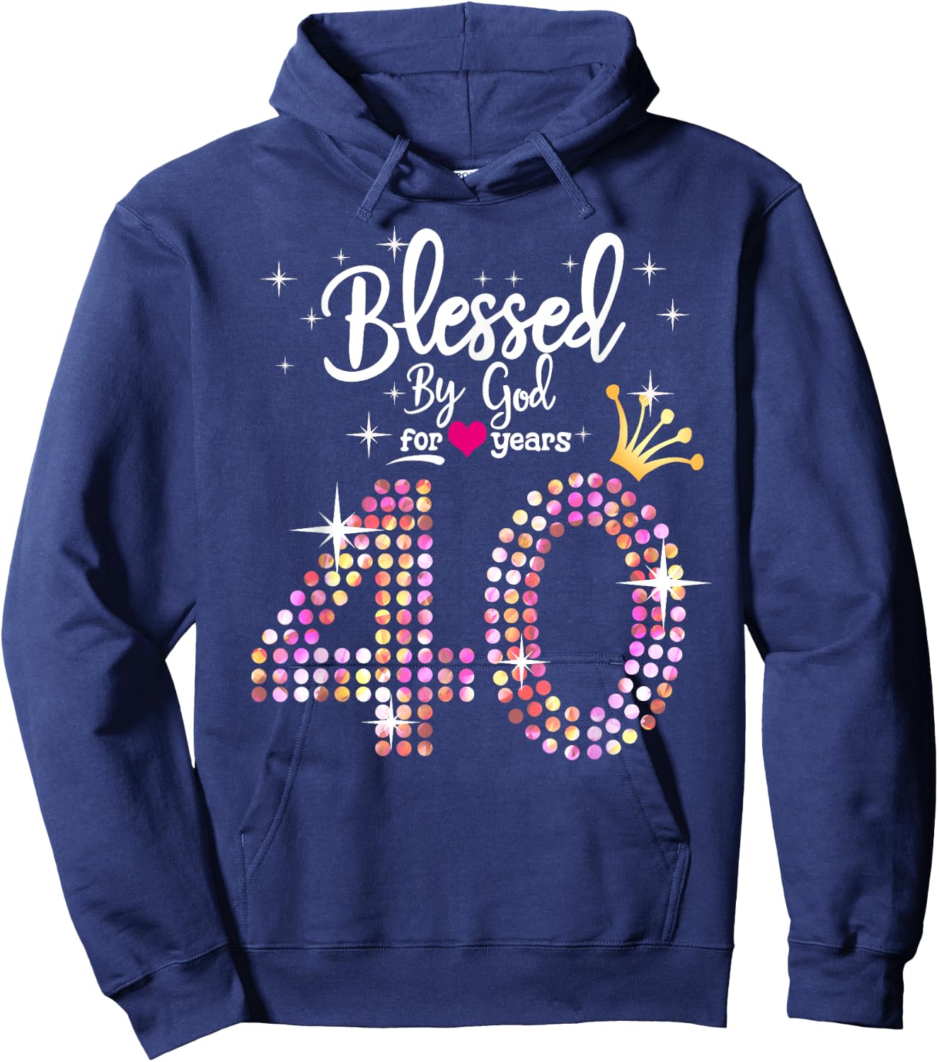 Blessed by God for 40 Years 40th Birthday Anniversary Hoodie - Hoodie | Navy