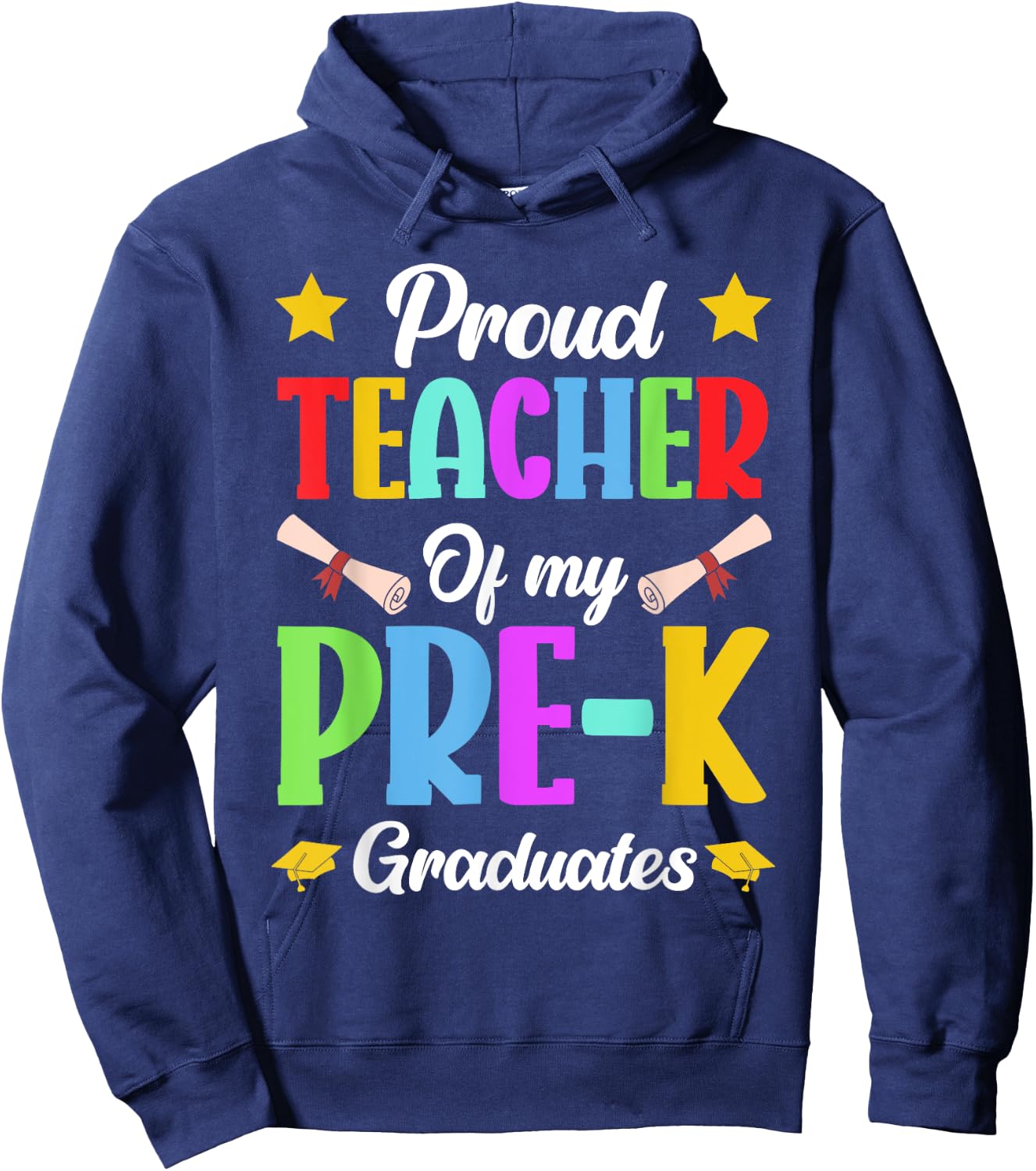 Prek Teacher Proud Teacher Of My Pre-K Graduates Women Hoodie - Hoodie | Navy