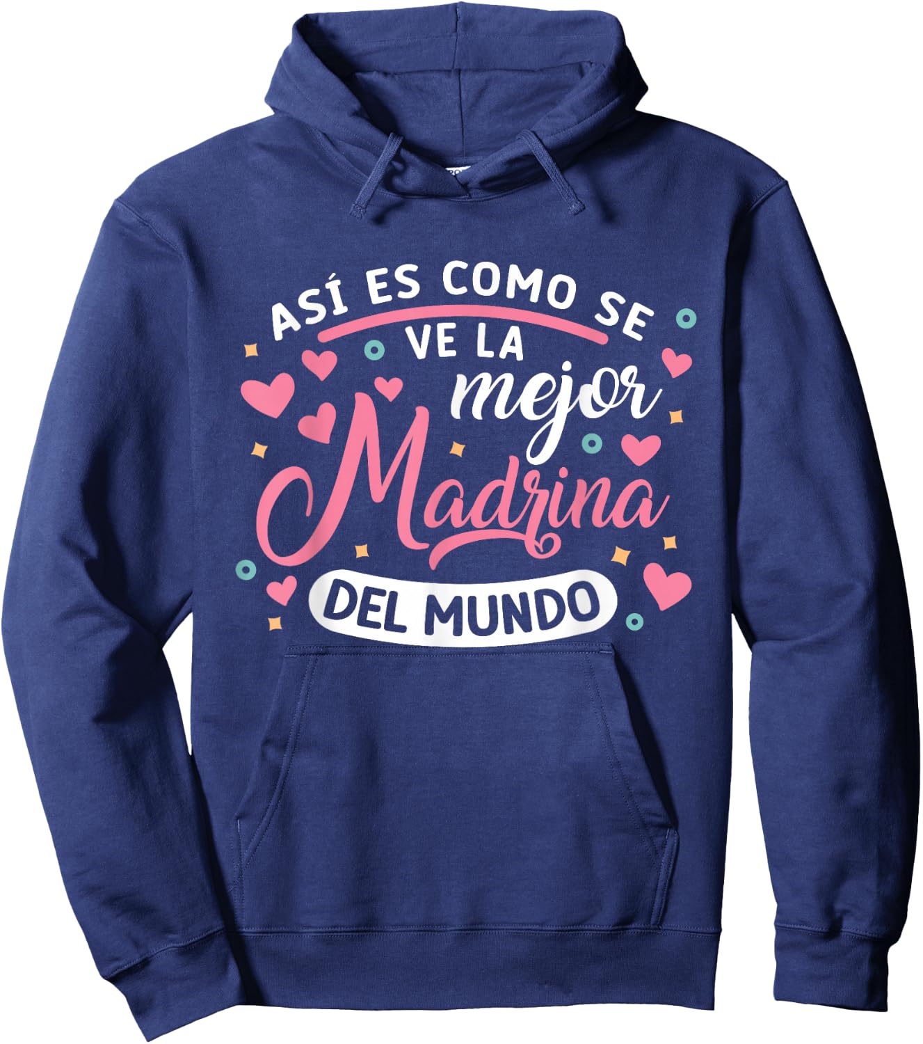 Así Es Como Se Ve La Mejor Madrina Del Mundo Hoodie - Hoodie | Navy