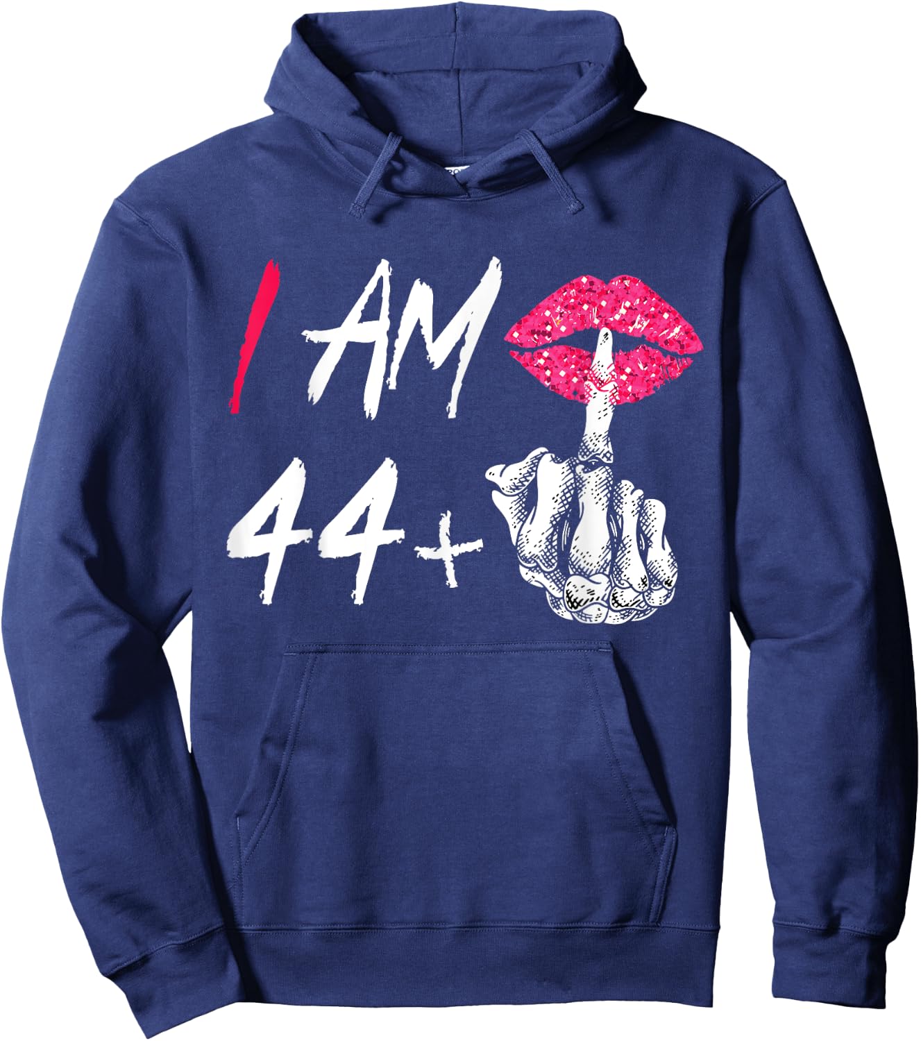 I Am 44 Plus 1 Middle Finger Funny 45th Women's Birthday Hoodie - Hoodie | Navy