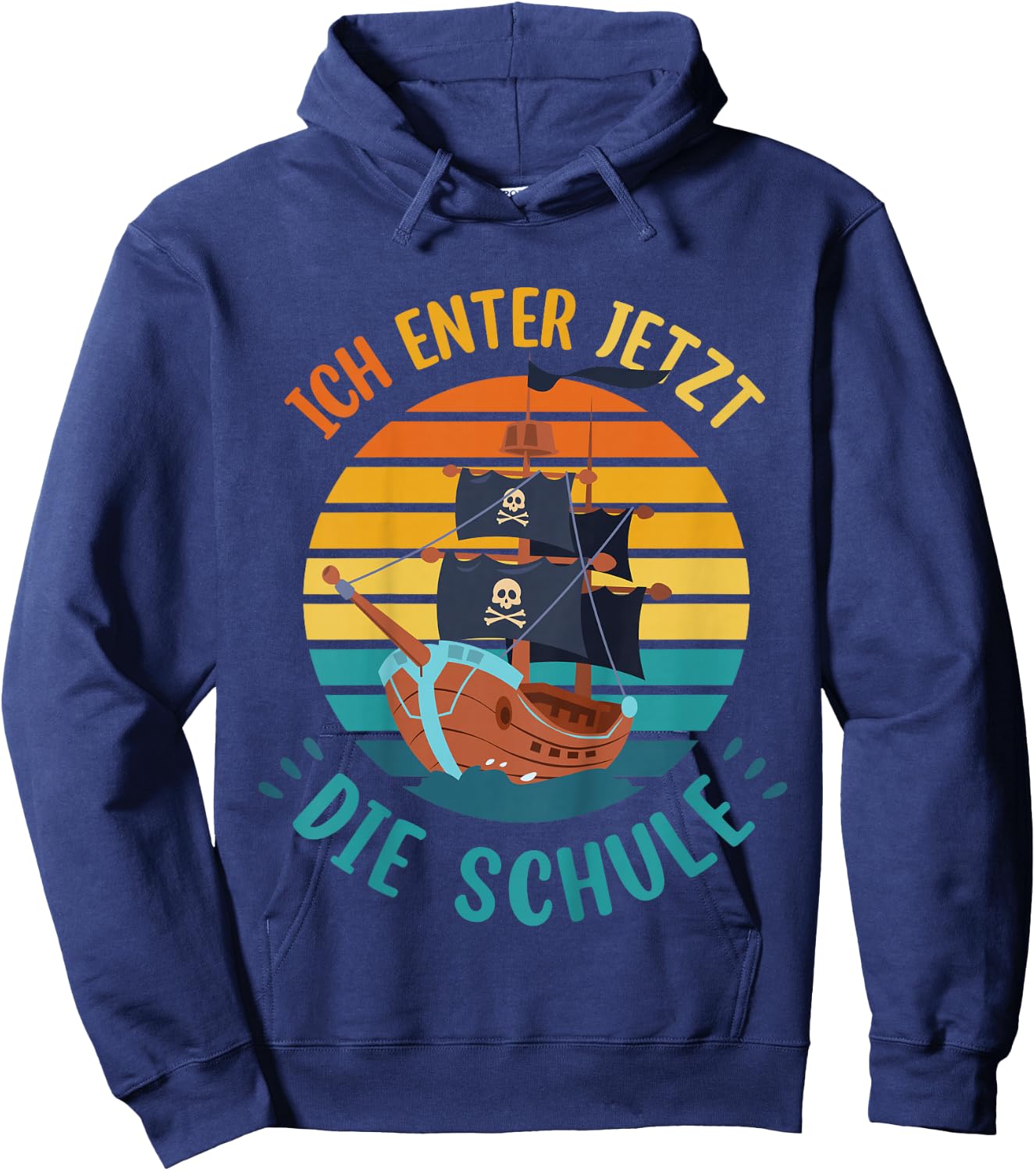 Children's School Child Cool Pirate Boys Ich Enter Jetzt Die School , black, 80 Hoodie - Hoodie | Navy