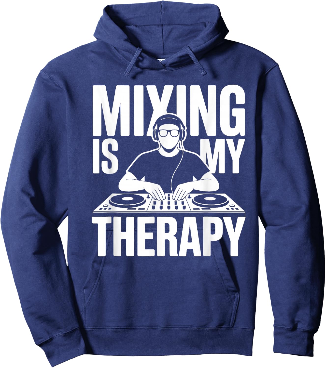 Mixing is My Therapy Dj Hoodie - Hoodie | Navy
