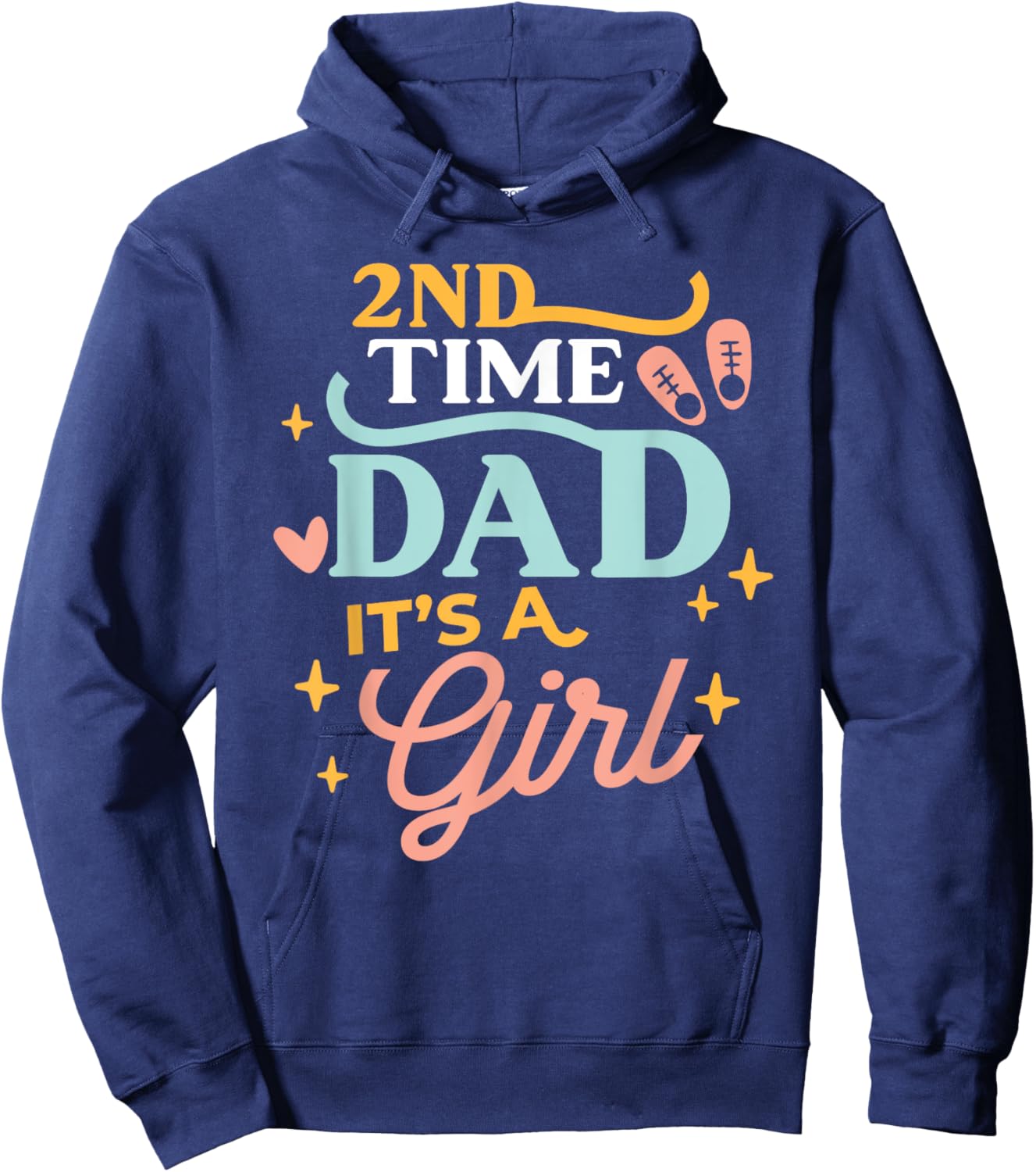 2nd Time Dad It's A Girl Design 2nd Baby Pregnancy Hoodie - Hoodie | Navy