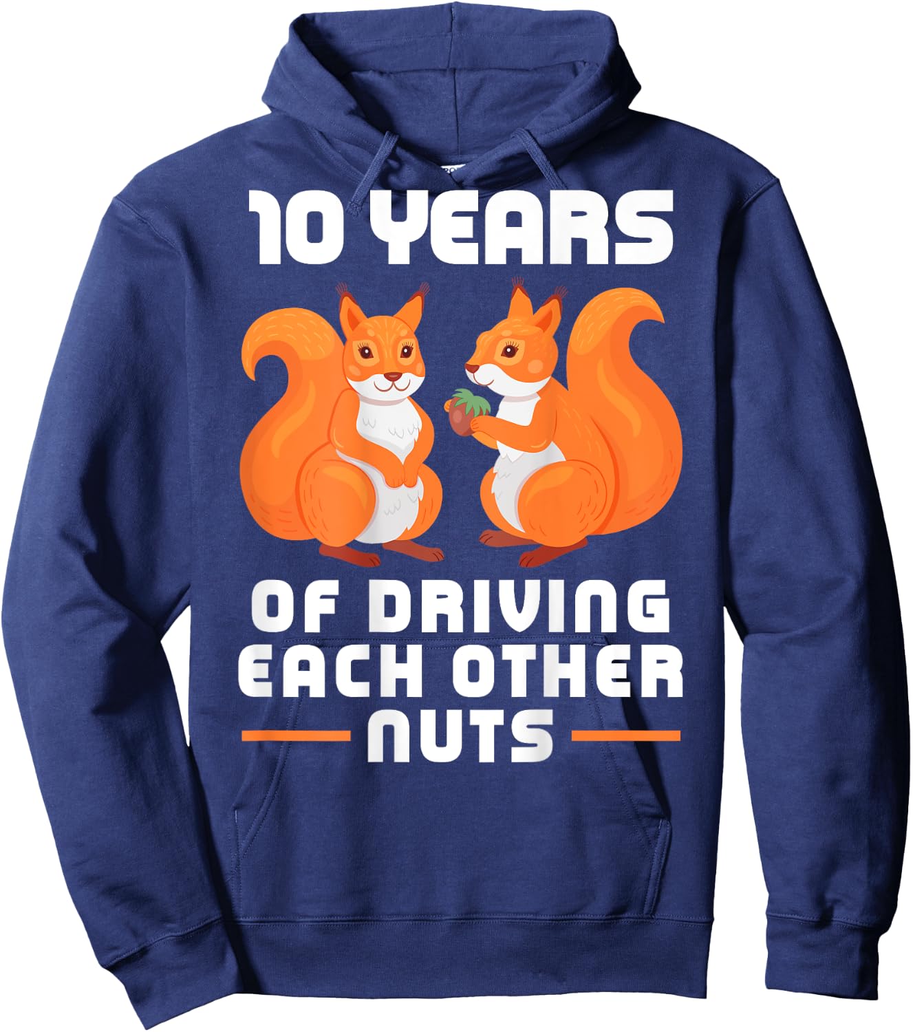 10 Year of Driving Each Other Nuts Funny Couples Best Friend Hoodie - Hoodie | Navy