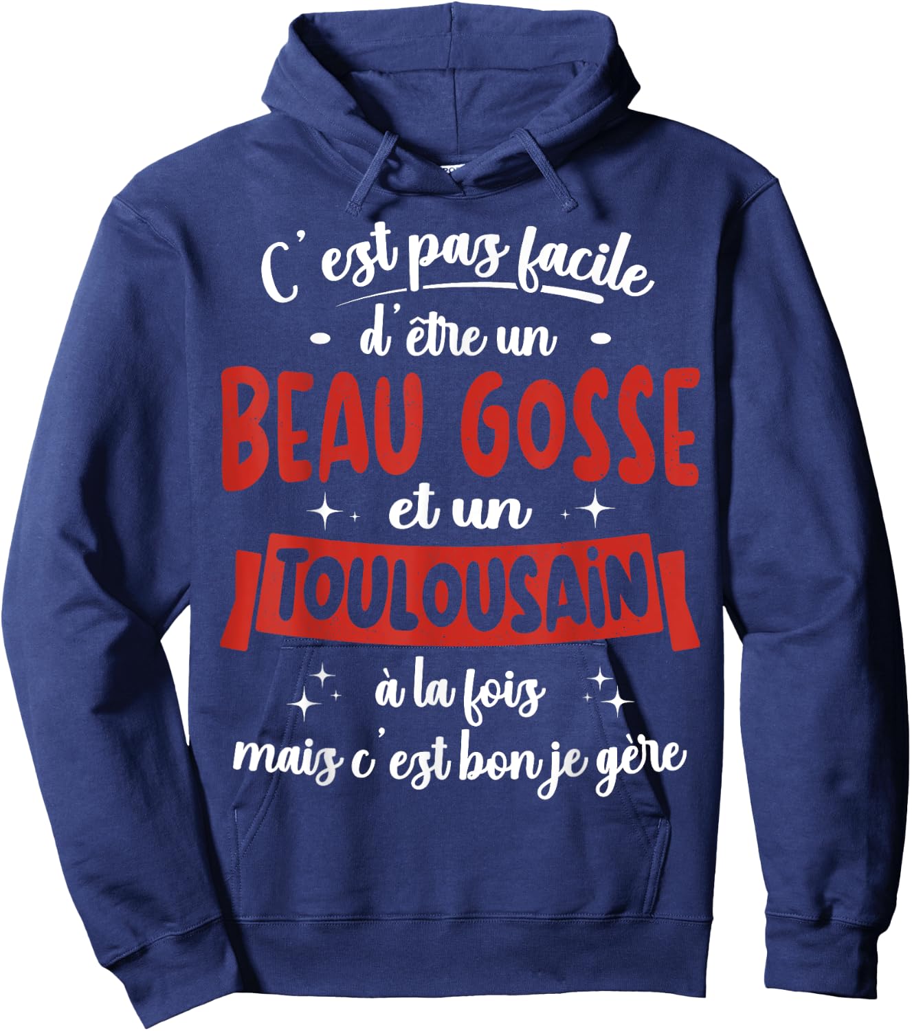 Toulousain Gift Humour Birthday Beau Gosse , Black, S Hoodie - Hoodie | Navy