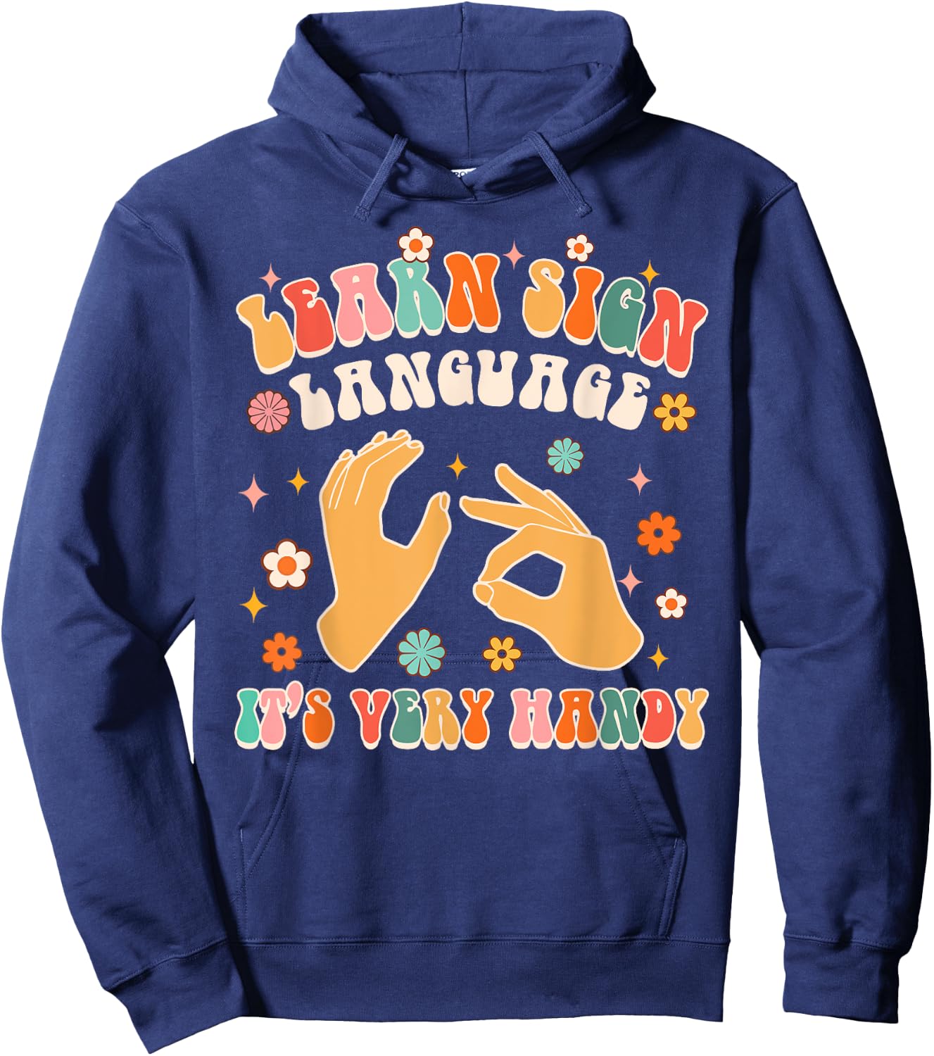 Learn Sign Language It's Very Handy ASL Teacher Groovy ASL Hoodie - Hoodie | Navy