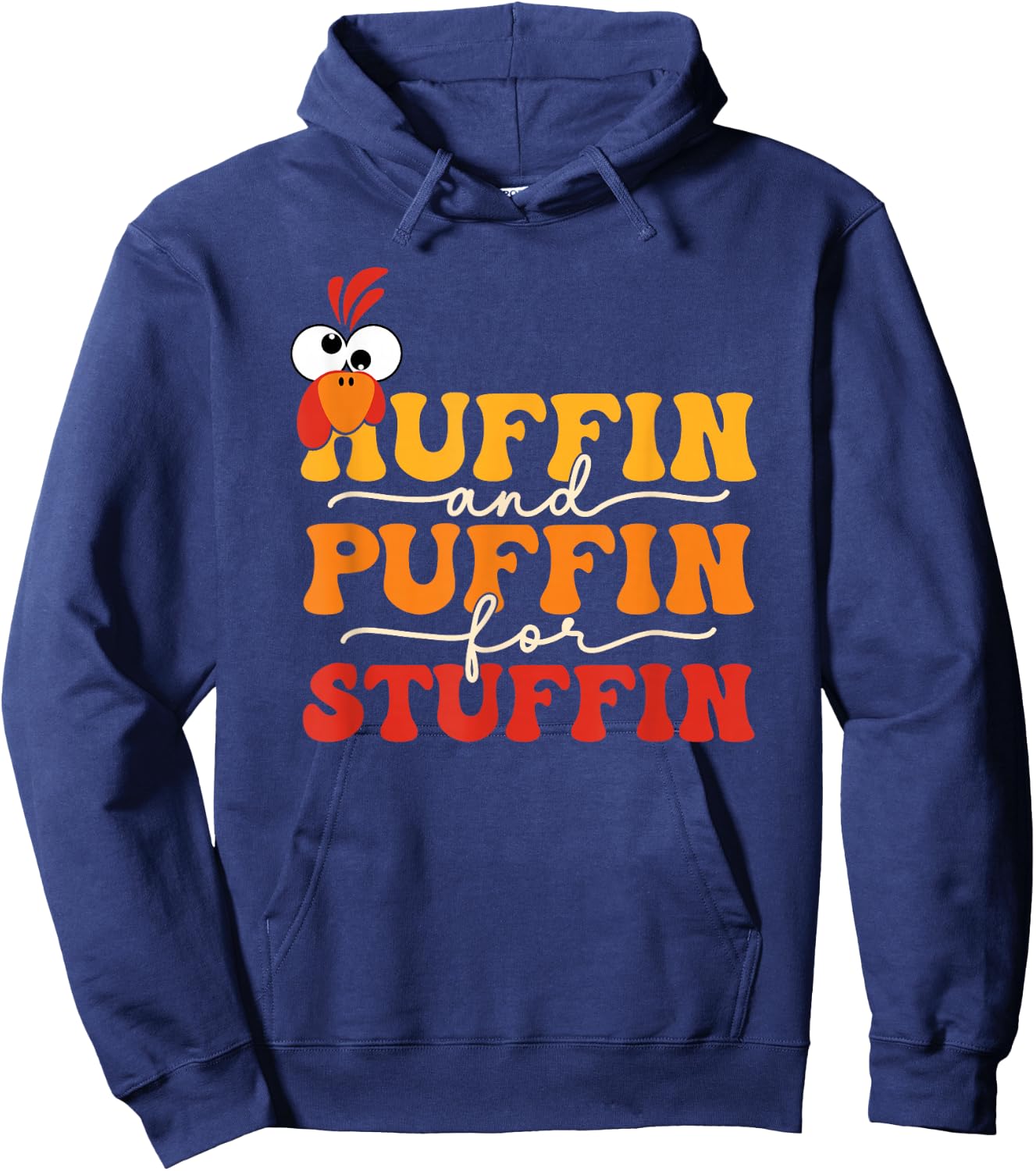 Huffin And Puffin For Stuffing Thanksgiving Product Hoodie - Hoodie | Navy