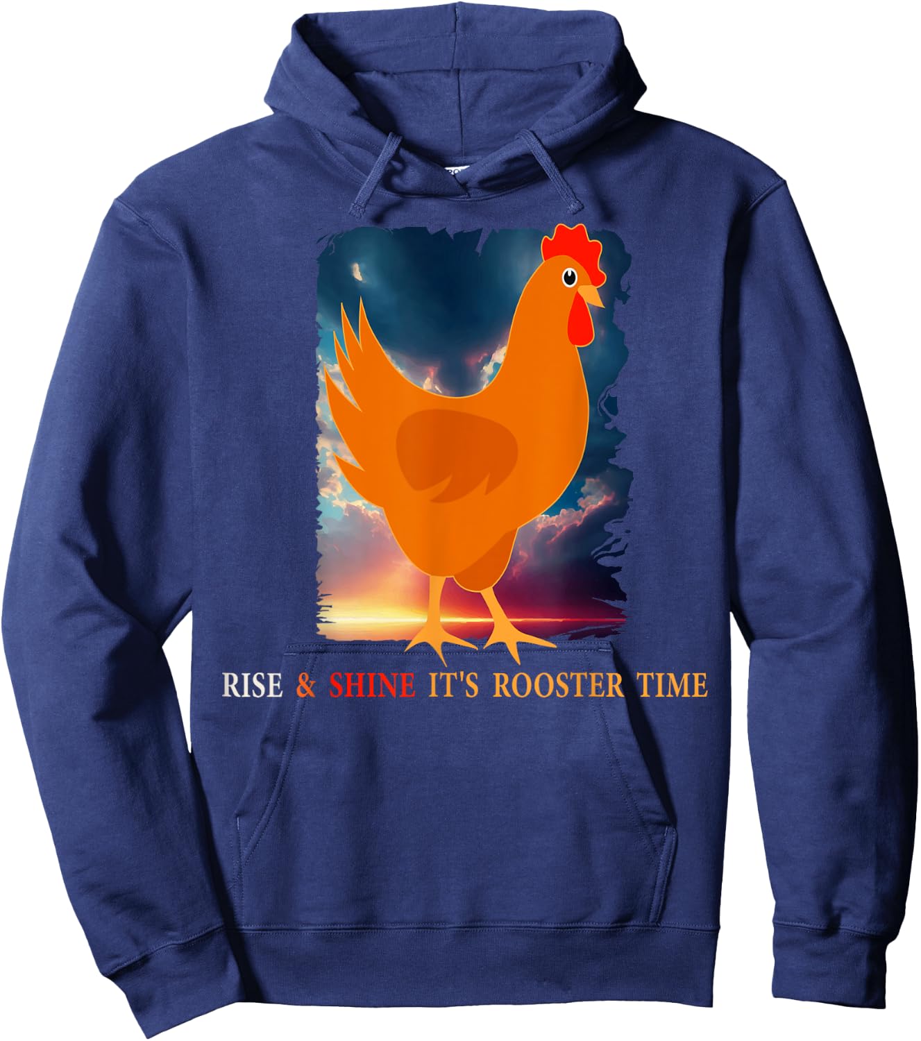 Rise & shine It's Rooster time Poultry Farming Animal Birds Hoodie - Hoodie | Navy