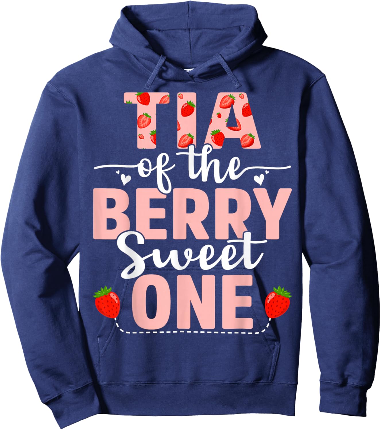 Tia Of The Berry Sweet One Birthday Strawberry Tia Hoodie - Hoodie | Navy