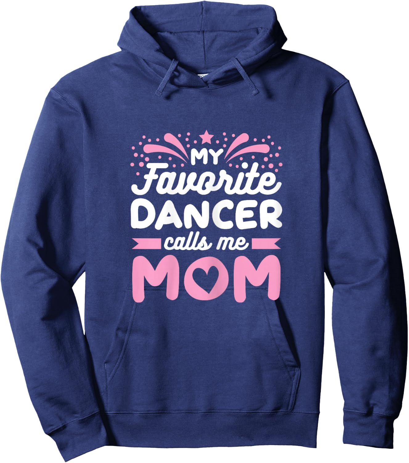 Mother of a Dancer Mama Hoodie - Hoodie | Navy