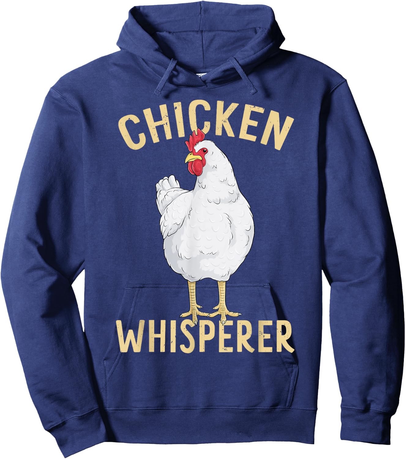 Chicken Whisperer Cool Hen Art Farmer Farm Animal Chicken Hoodie - Hoodie | Navy