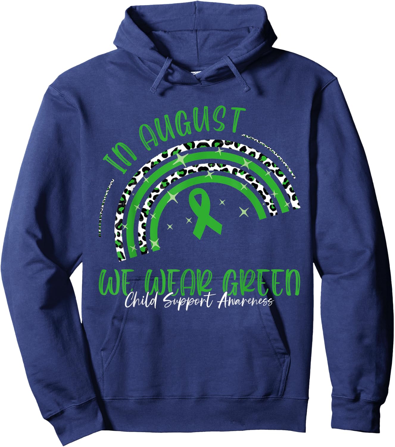 In August We Wear Green Child Support Awareness Month Hoodie - Hoodie | Navy