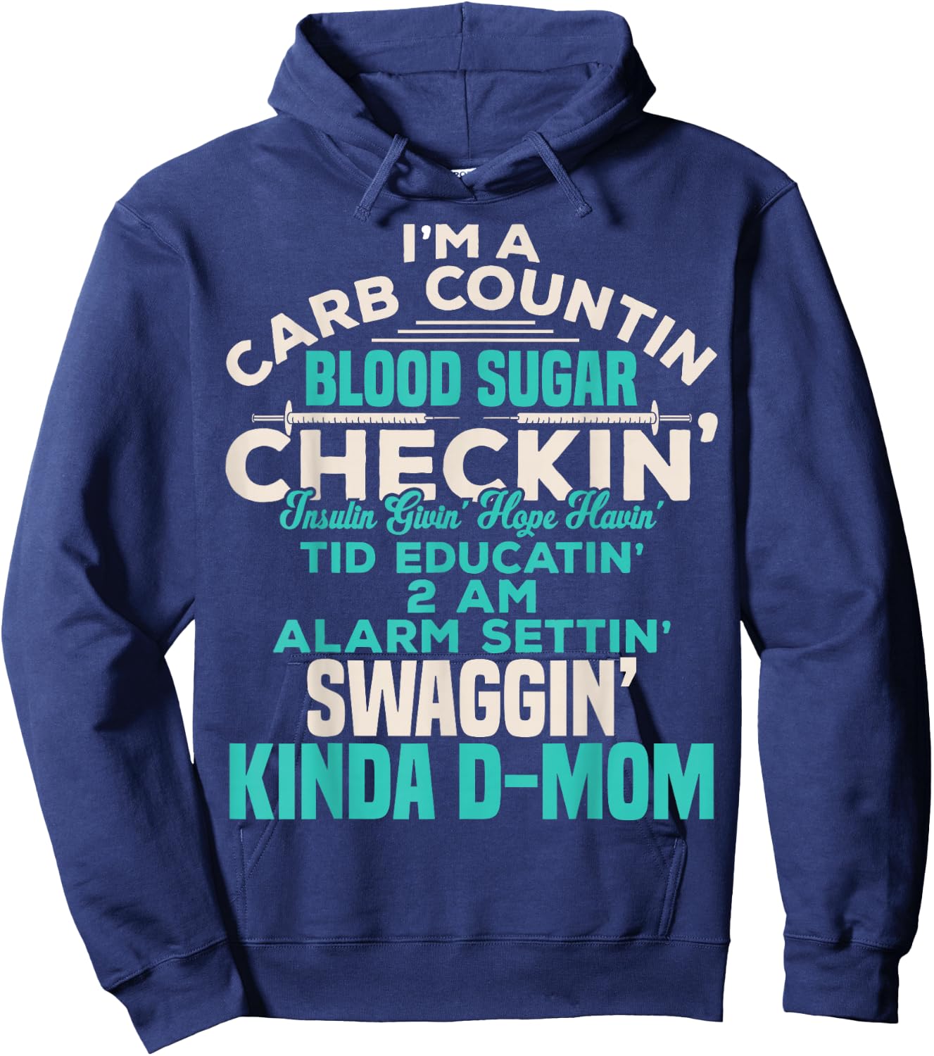 Funny Diabetic Type 1 Diabetes Awareness Support Mom Hoodie - Hoodie | Navy