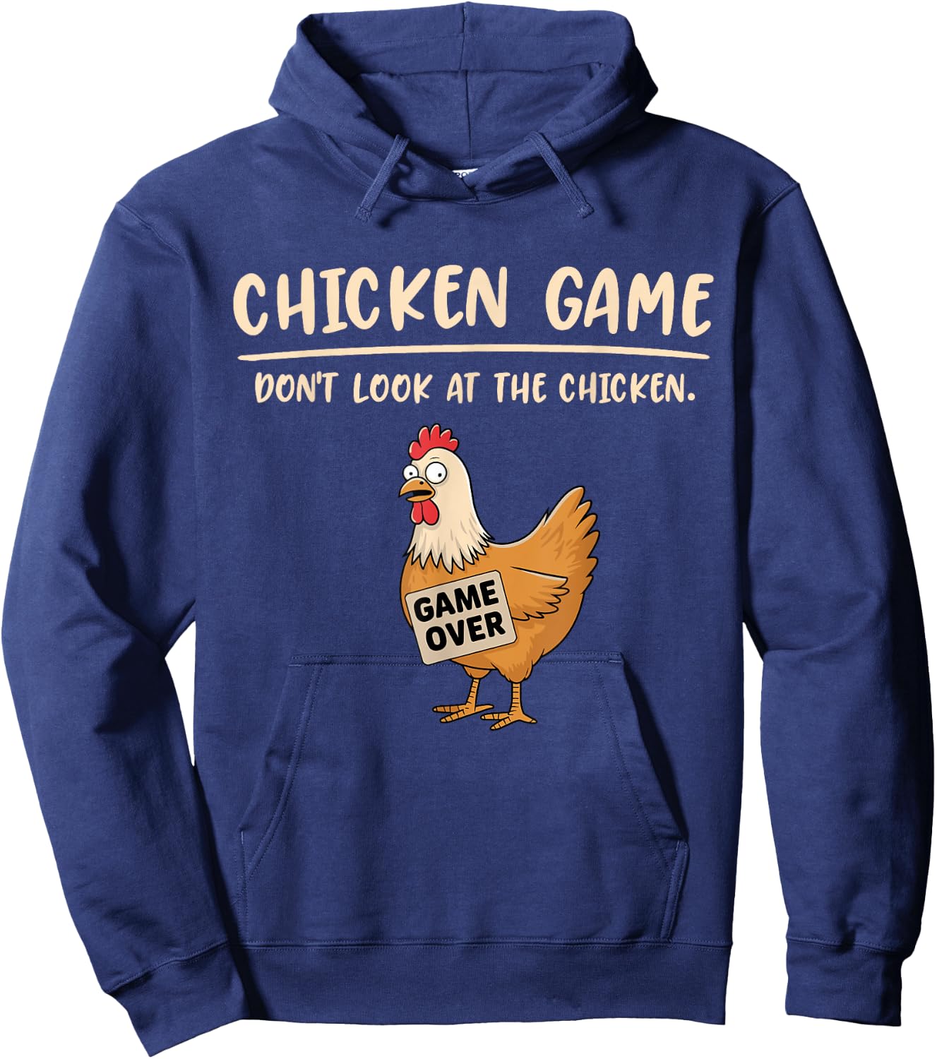 Chicken Game Shirt Don't Look At The Chicken Funny Chicken Hoodie - Hoodie | Navy