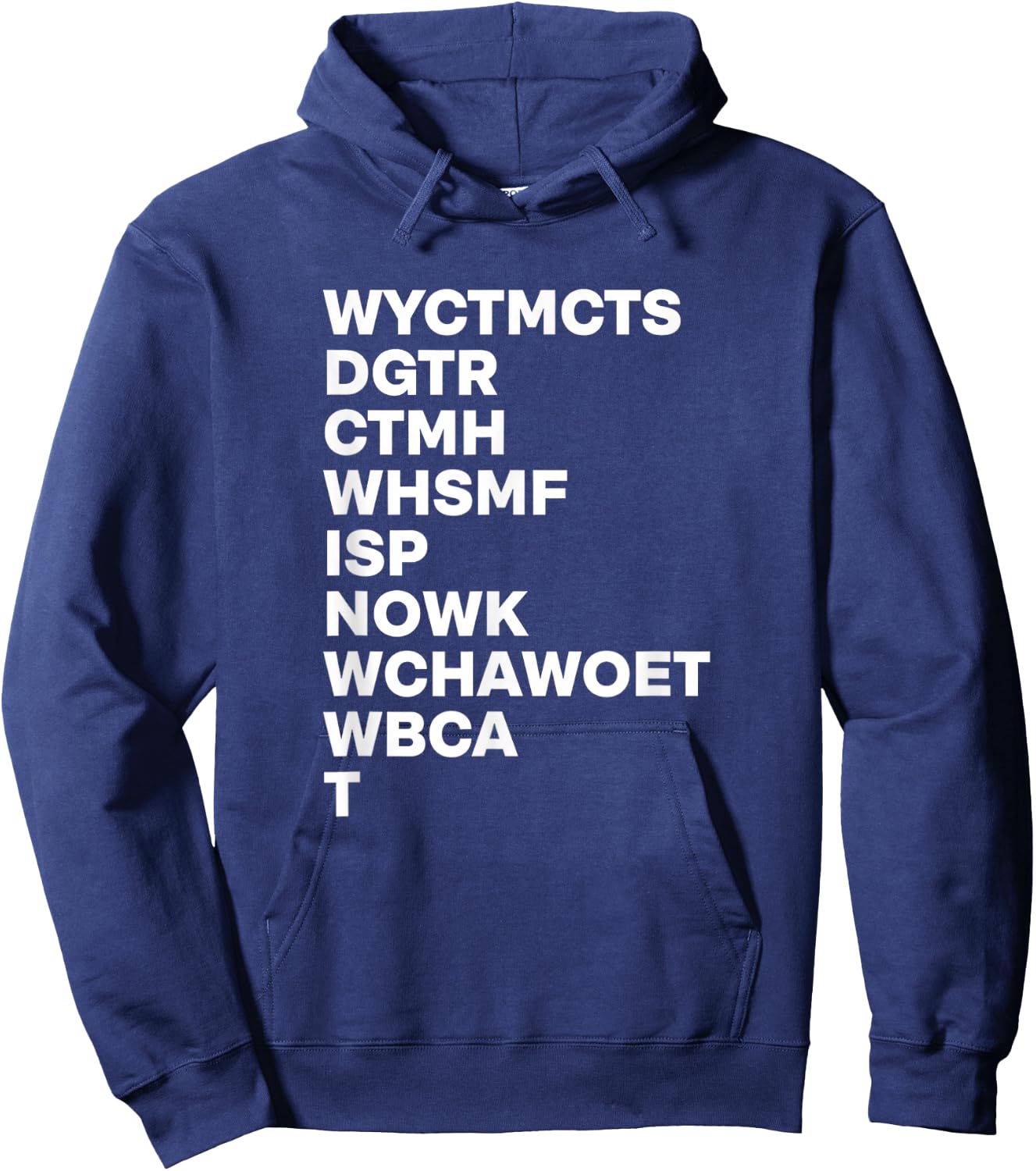 Wyctmcts Dgtr Ctmh Whsmf Isp Nowk Wchawoet Wbca T Literary Hoodie - Hoodie | Navy