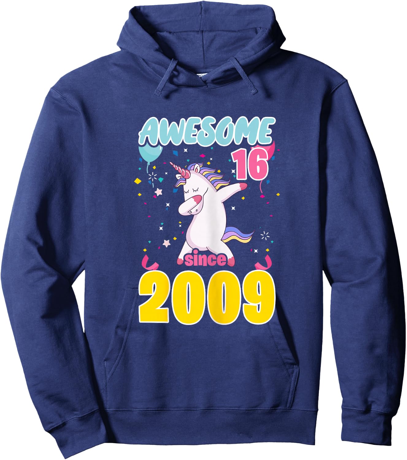 16 Year Old Awesome Since 2009 Unicorn 16th Birthday Girls Hoodie - Hoodie | Navy
