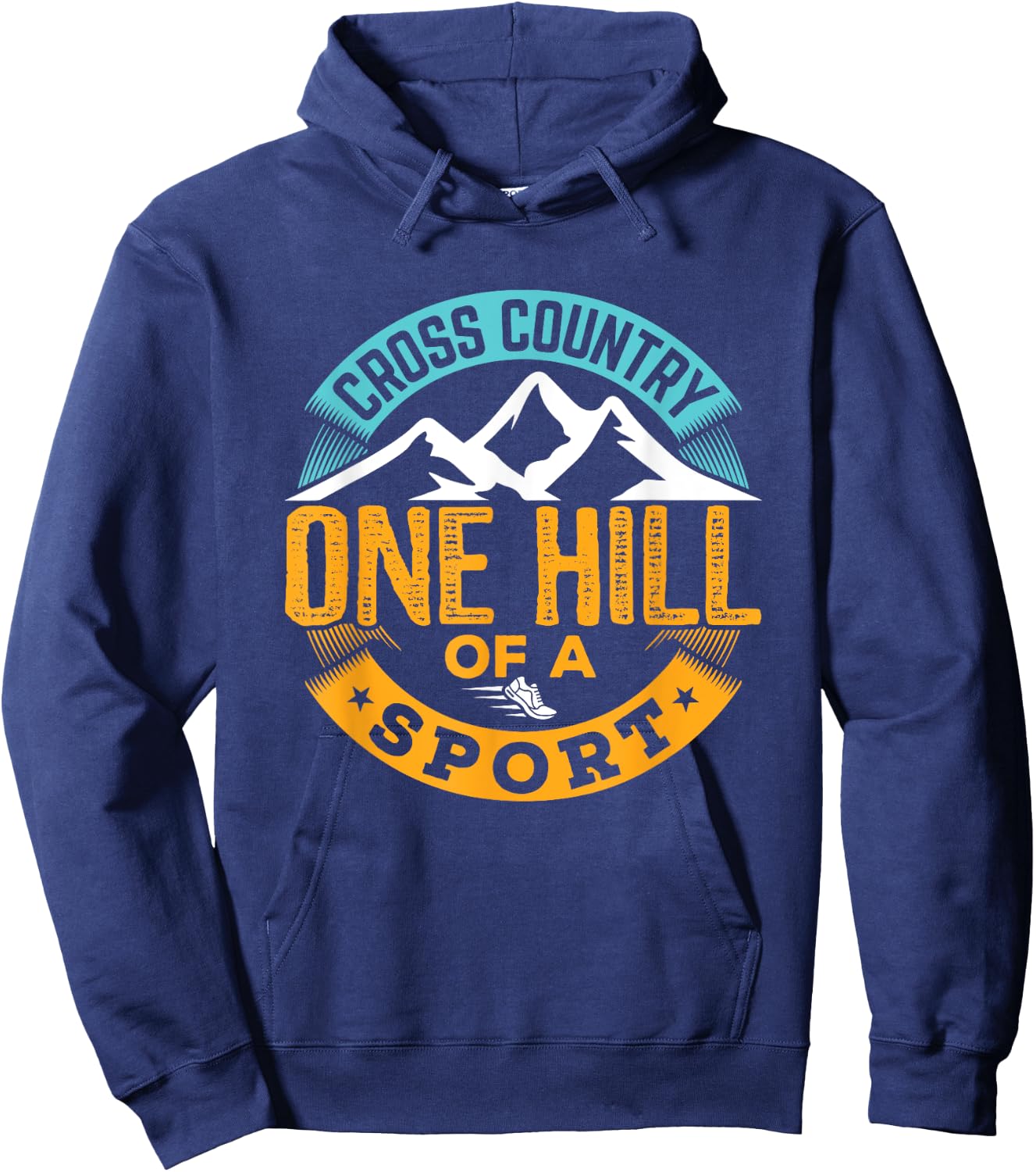 Cross Country Running Runner Funny XC One Hill of a Sport Hoodie - Hoodie | Navy