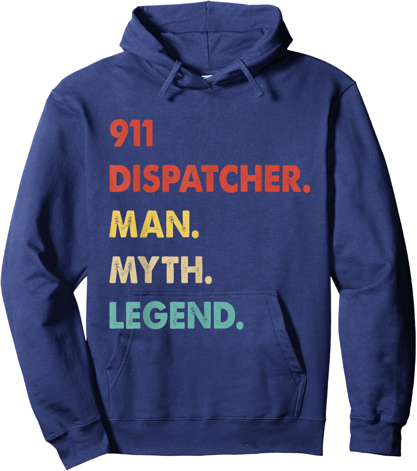 911 Dispatcher Man Myth Legend Hoodie - Hoodie | Navy