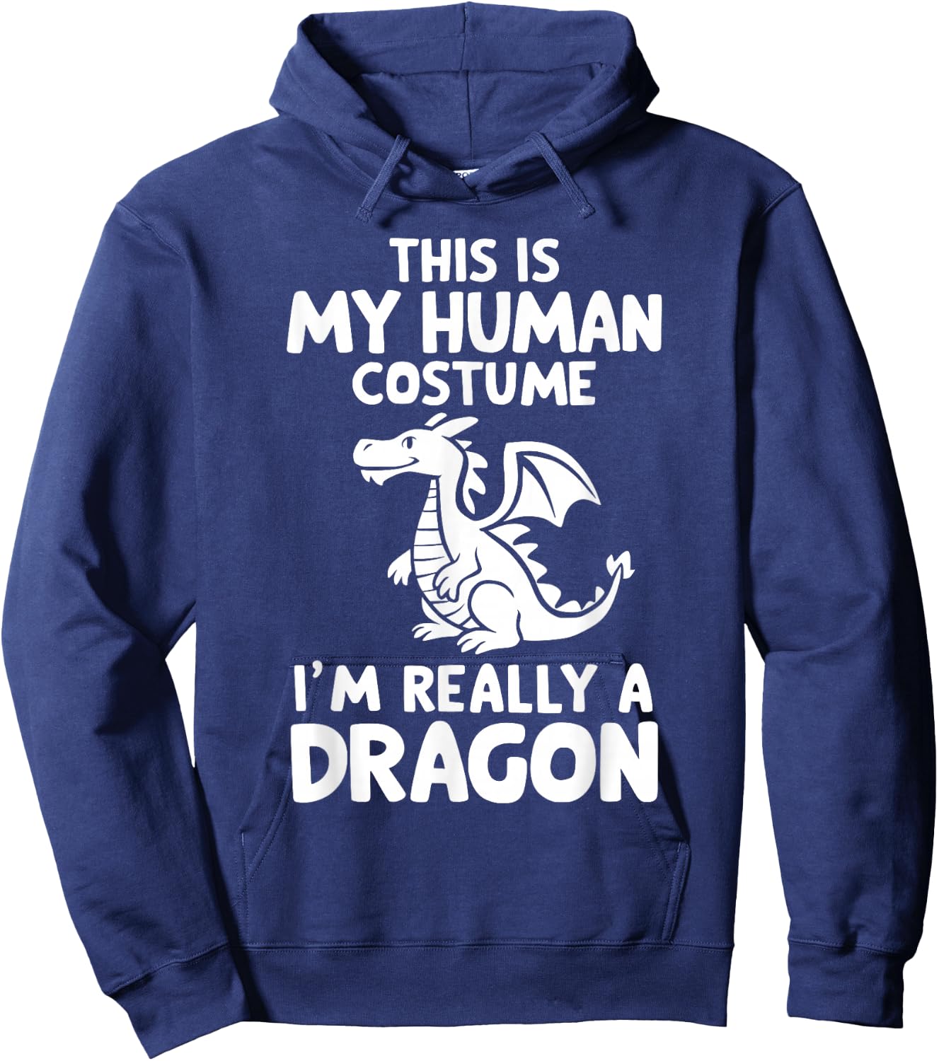 This Is My Human Costume I'm Really A Dragon Halloween Hoodie - Hoodie | Navy