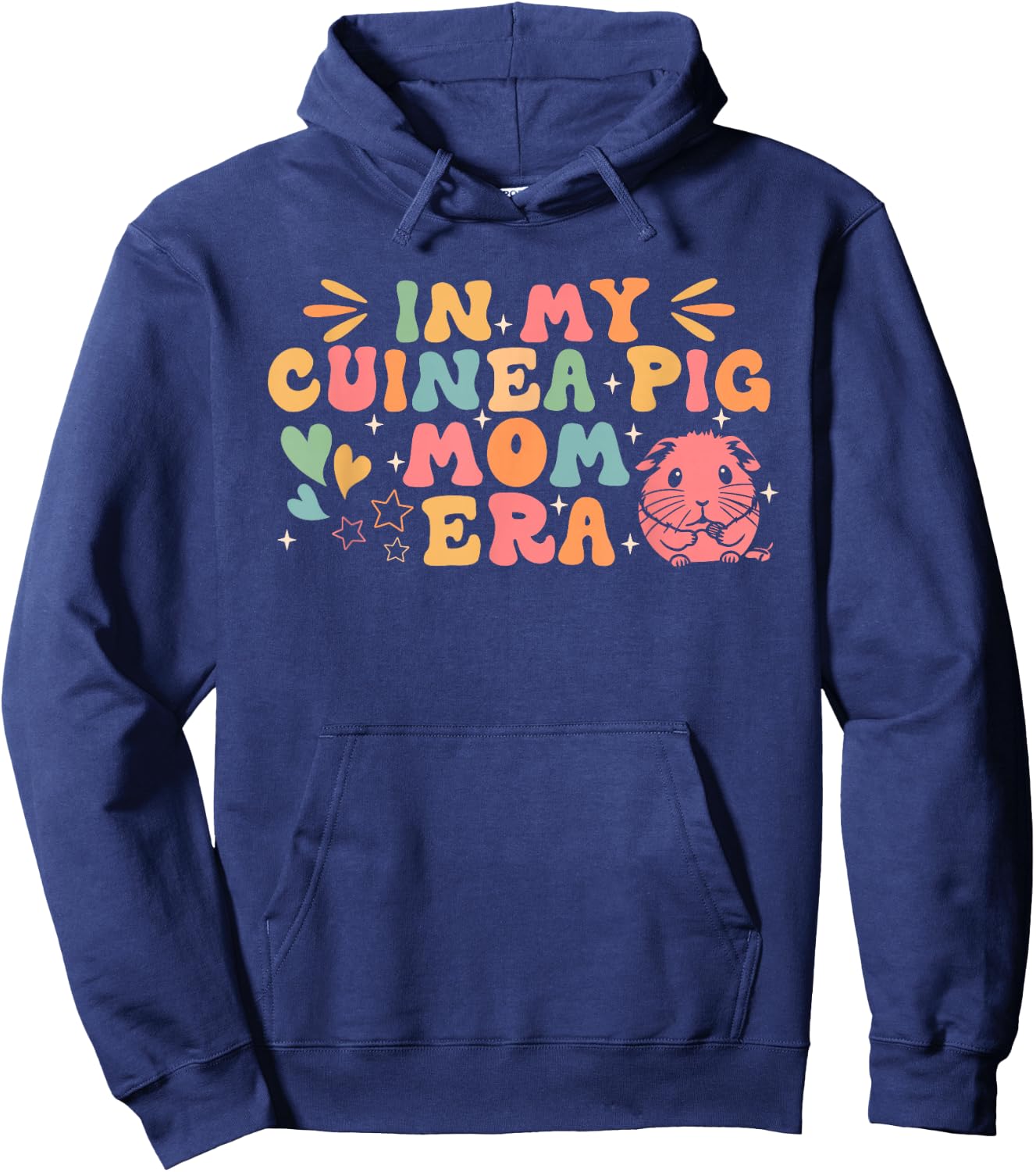 In My Guinea Pig Mom Era Funny Groovy Guinea Pig Mothers Day Hoodie - Hoodie | Navy