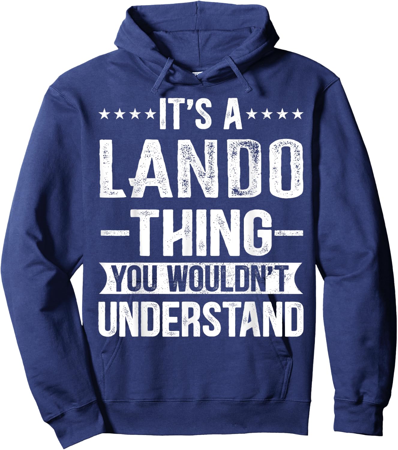 It's A Lando Thing You Wouldn't Understand Lando Hoodie - Hoodie | Navy
