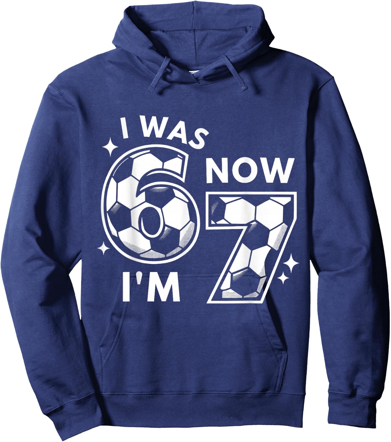 6 7 Birthday Boy 7 Years Old I was 6 Now I'm 7 67 Kids Hoodie - Hoodie | Navy
