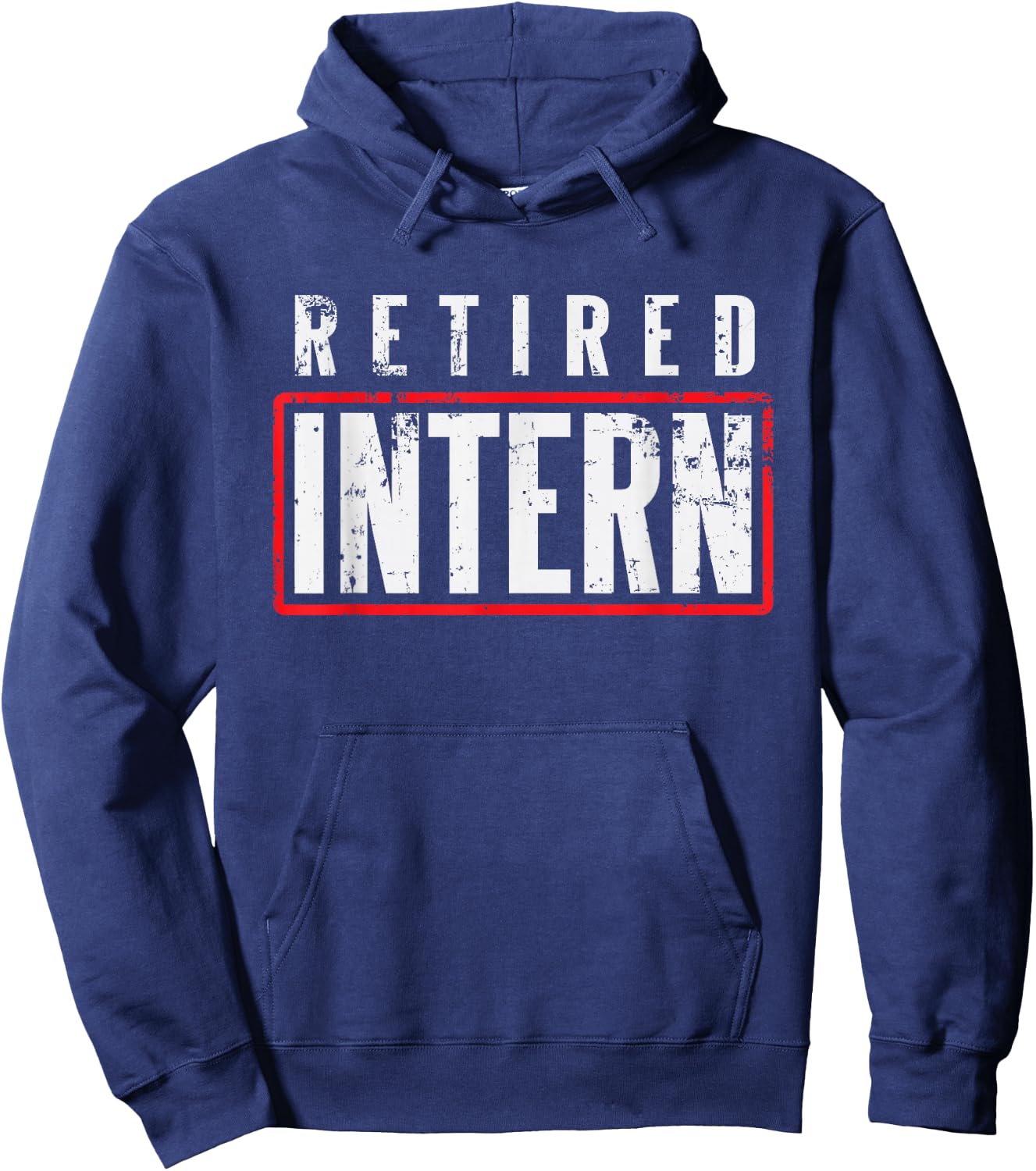 Retired Intern Office Worker Funny Souvenir Gift Hoodie - Hoodie | Navy