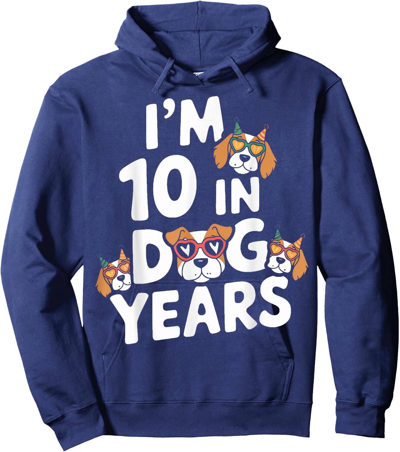 I Am 10 In Dog Years Turning 70 Year Old 70th Birthday Party Hoodie - Hoodie | Navy