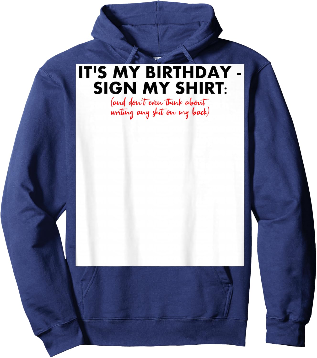 Sign my Birthday Shirt Lustiges Geburtstag zum Unterschreiben Geschenk Hoodie - Hoodie | Navy