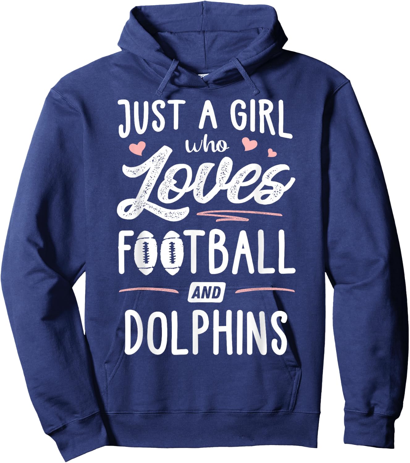 Just A Girl Who Loves Football And Dolphins Gift Women Hoodie - Hoodie | Navy