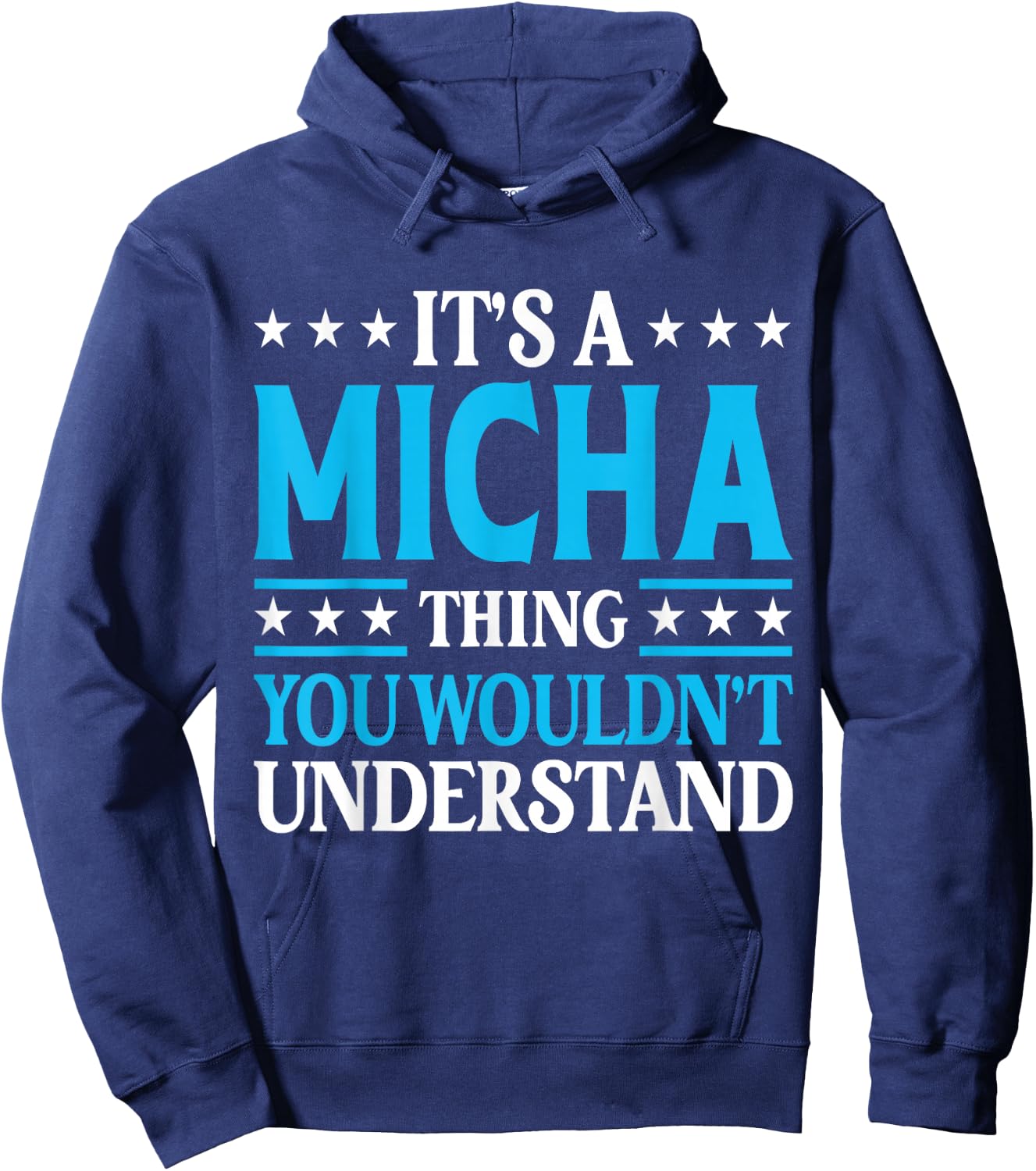 It's A Micha Thing Wouldn't Understand Personal Name Micha Hoodie - Hoodie | Navy