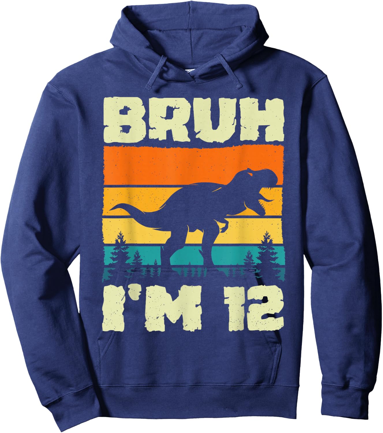 Bruh I'm 12 Year Old Dino T Rex Dinosaur 12th Birthday Boy Hoodie - Hoodie | Navy