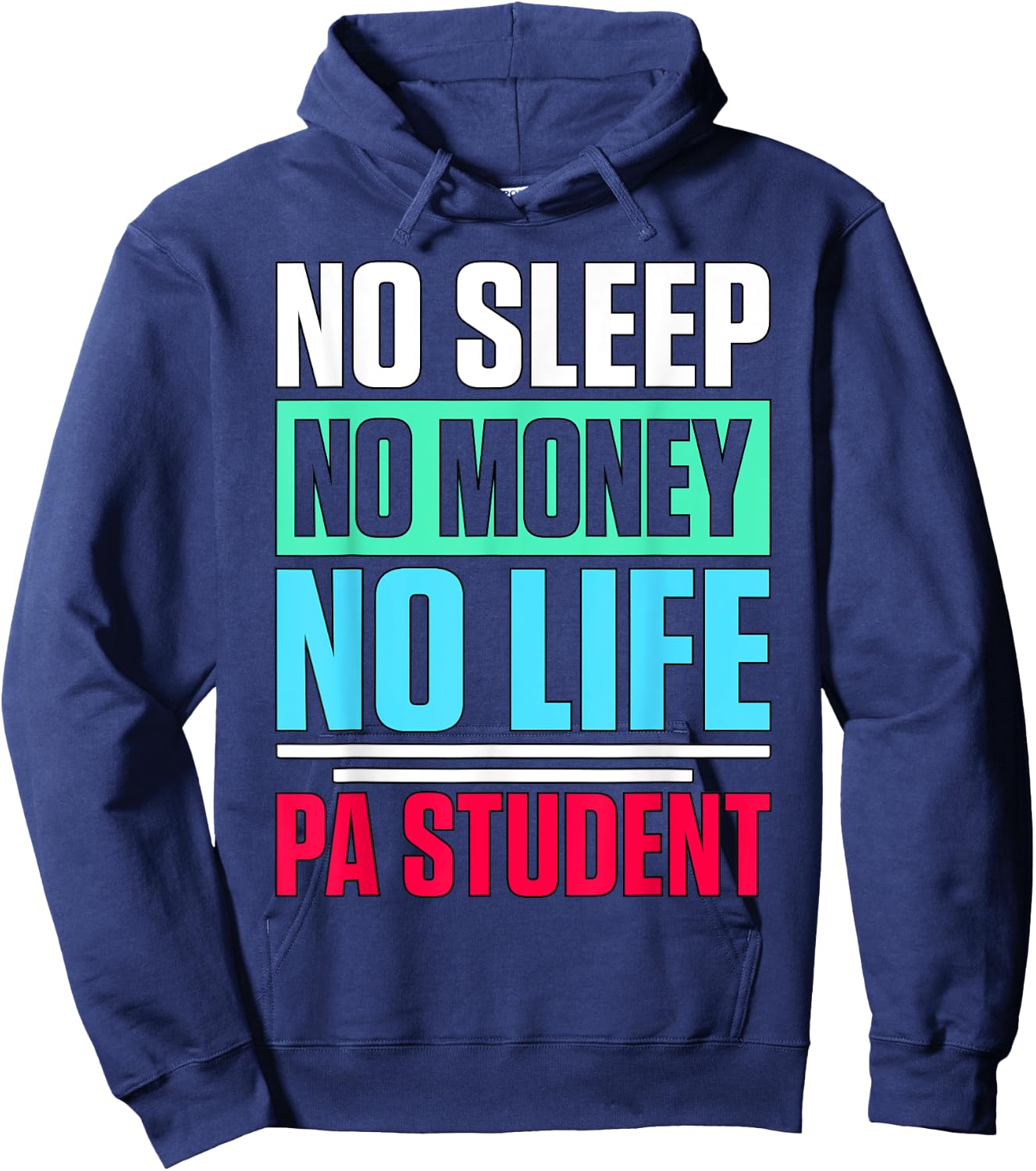 Physician Assistant Quote PA School Student Hoodie - Hoodie | Navy