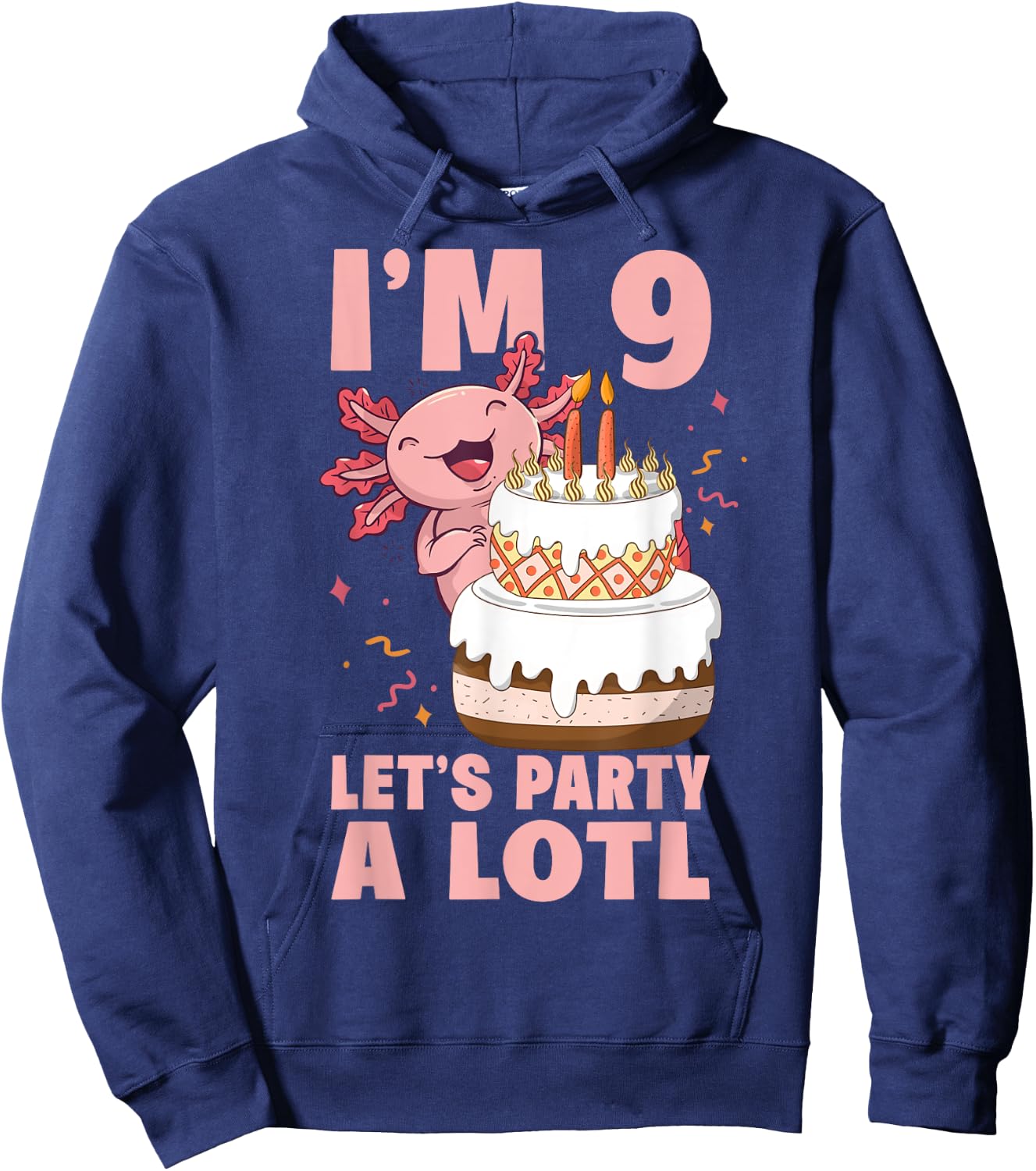 I'm 9 let's party a lotl Axolotl 9th Birthday Axolotl Hoodie - Hoodie | Navy