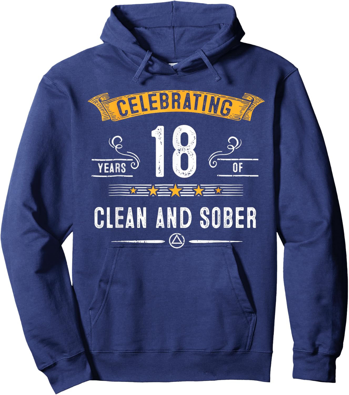 Clean and Sober 18 Years Sobriety Anniversary AA NA Recovery Hoodie - Hoodie | Navy