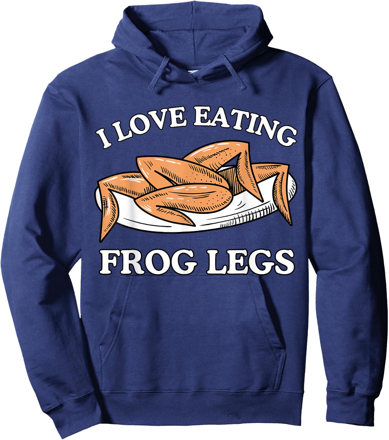 Funny I Love Eating Frog Legs - French & Chinese Cuisine Hoodie - Hoodie | Navy