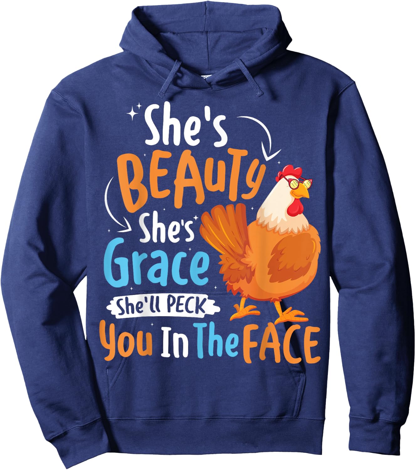 She's Beauty She's Grace Funny Poultry Chicken Farmer Lovers Hoodie - Hoodie | Navy