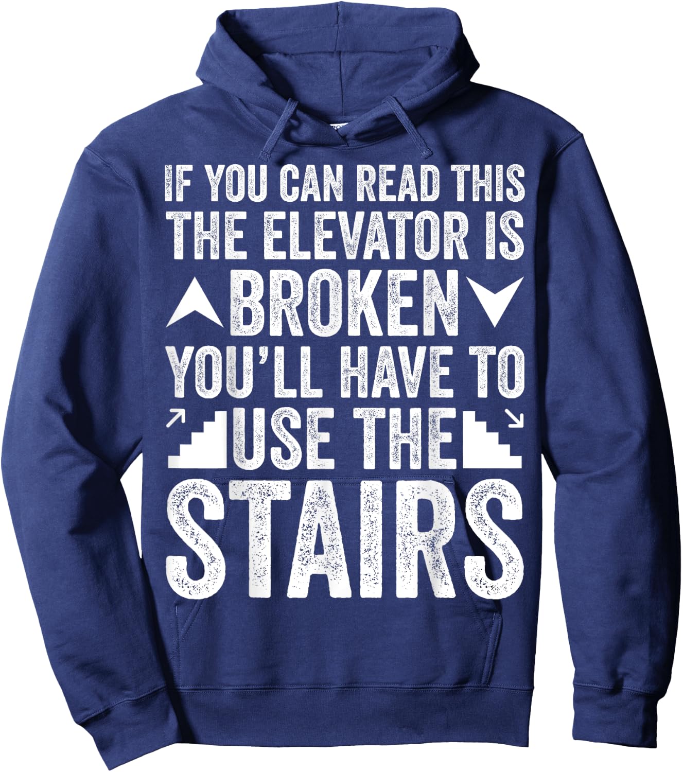 Elevator Mechanic The Elevator Is Broken Lift Men Hoodie - Hoodie | Navy