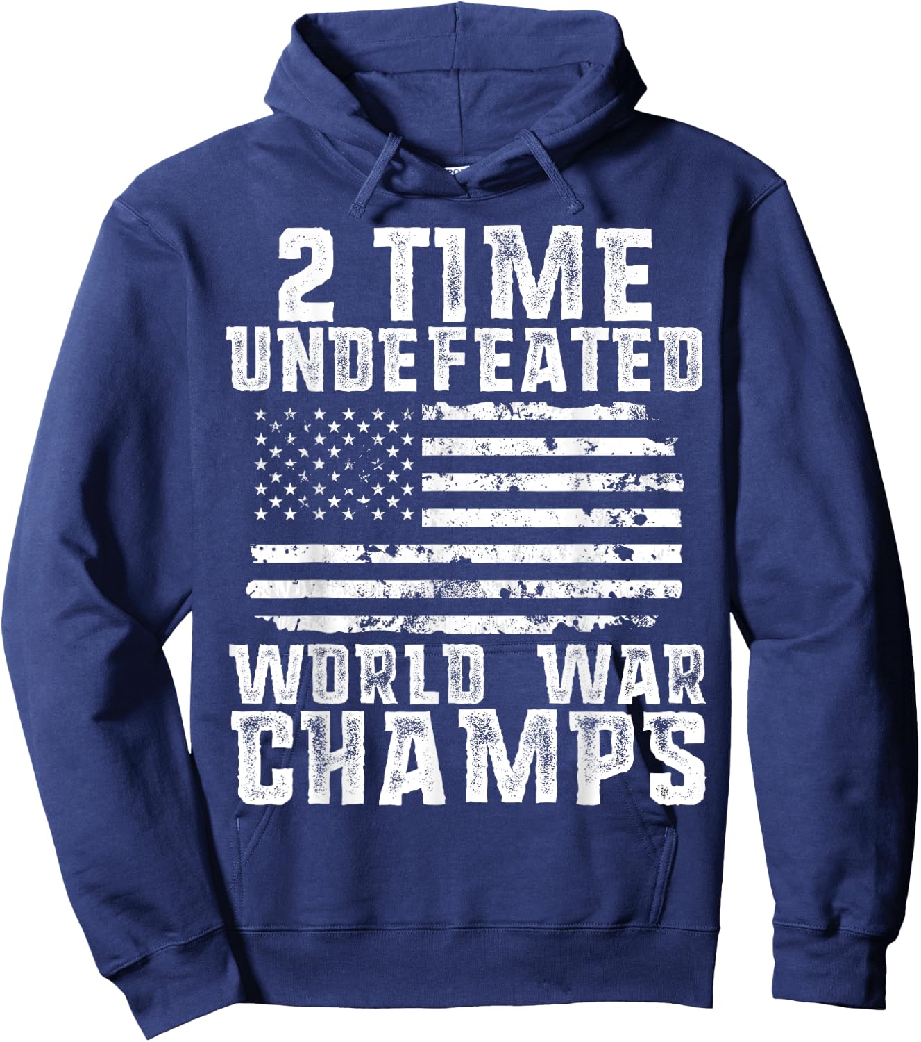 Undefeated World War Champs Patriotic 4th of July American Hoodie - Hoodie | Navy