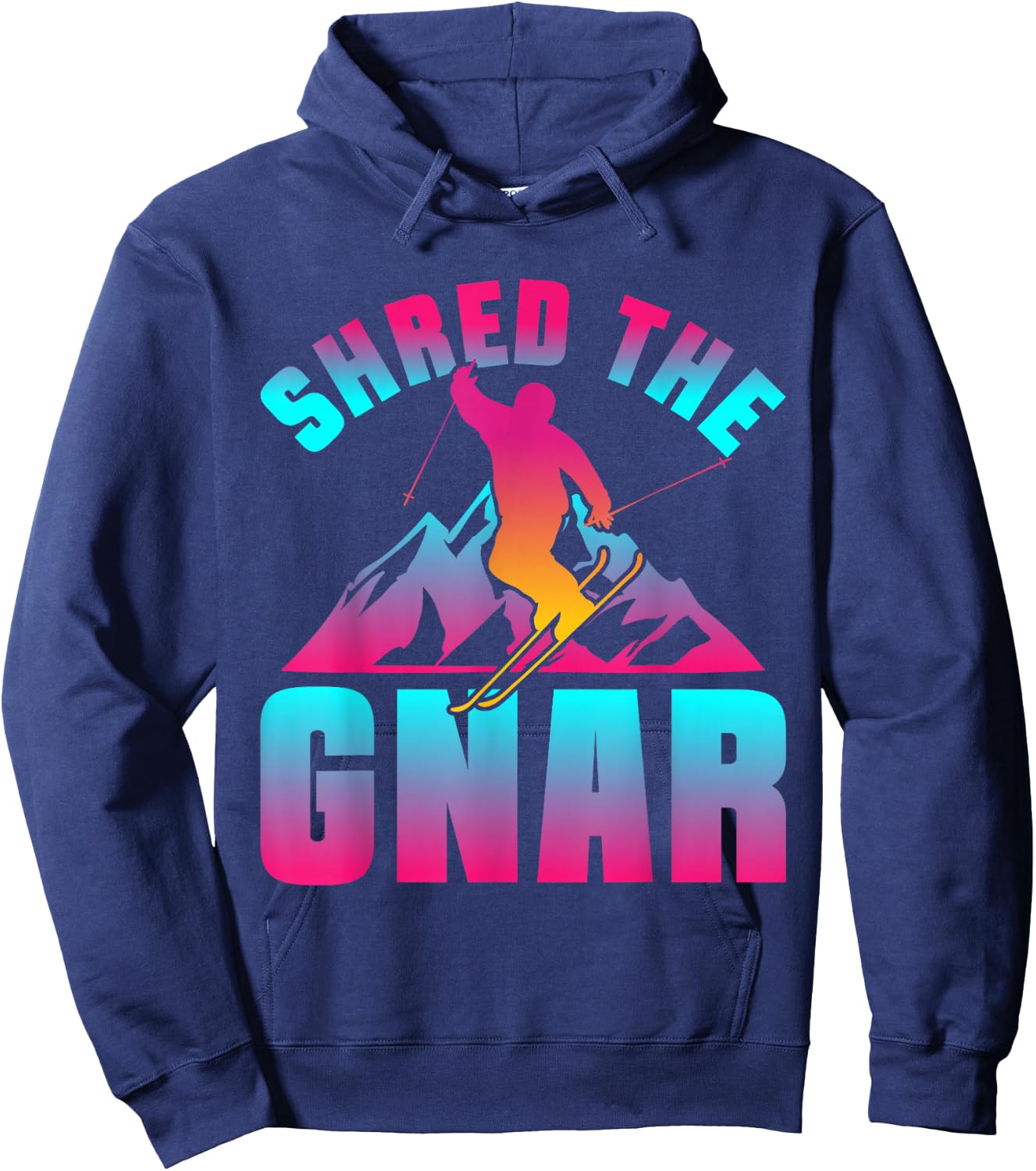 Retro Ski 90s 80s Skiing Outfit Shred The Gnar Skiing Hoodie - Hoodie | Navy