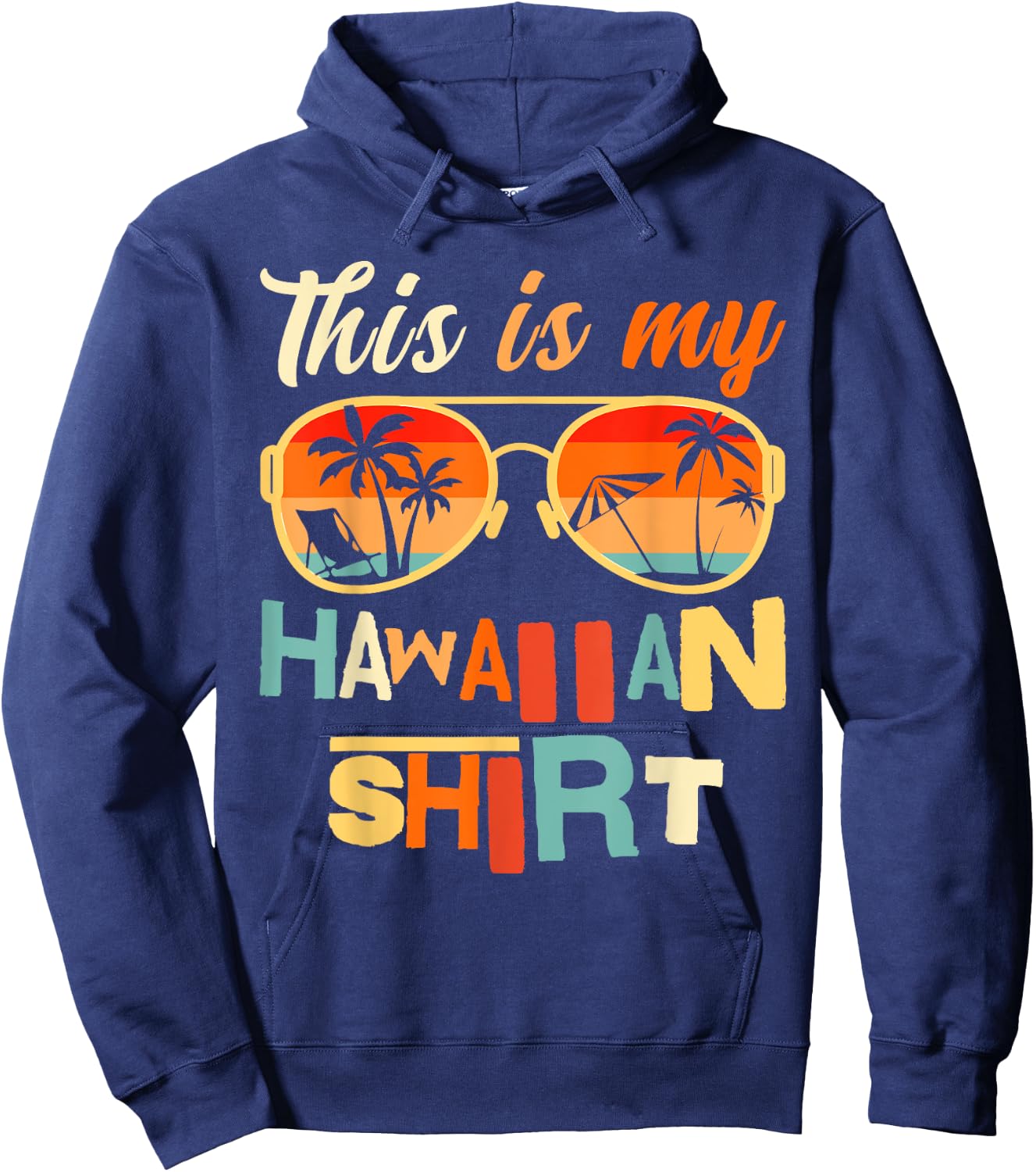 This Is My Hawaiian Shirt Tropical Luau Costume Party Hoodie - Hoodie | Navy