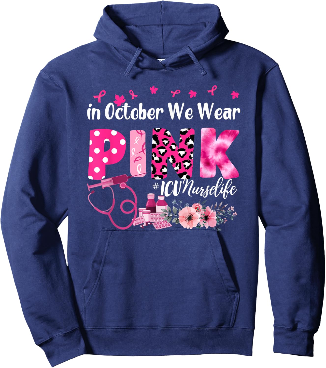 In October We Wear Pink ICU Nurse Breast Cancer Awareness Hoodie - Hoodie | Navy