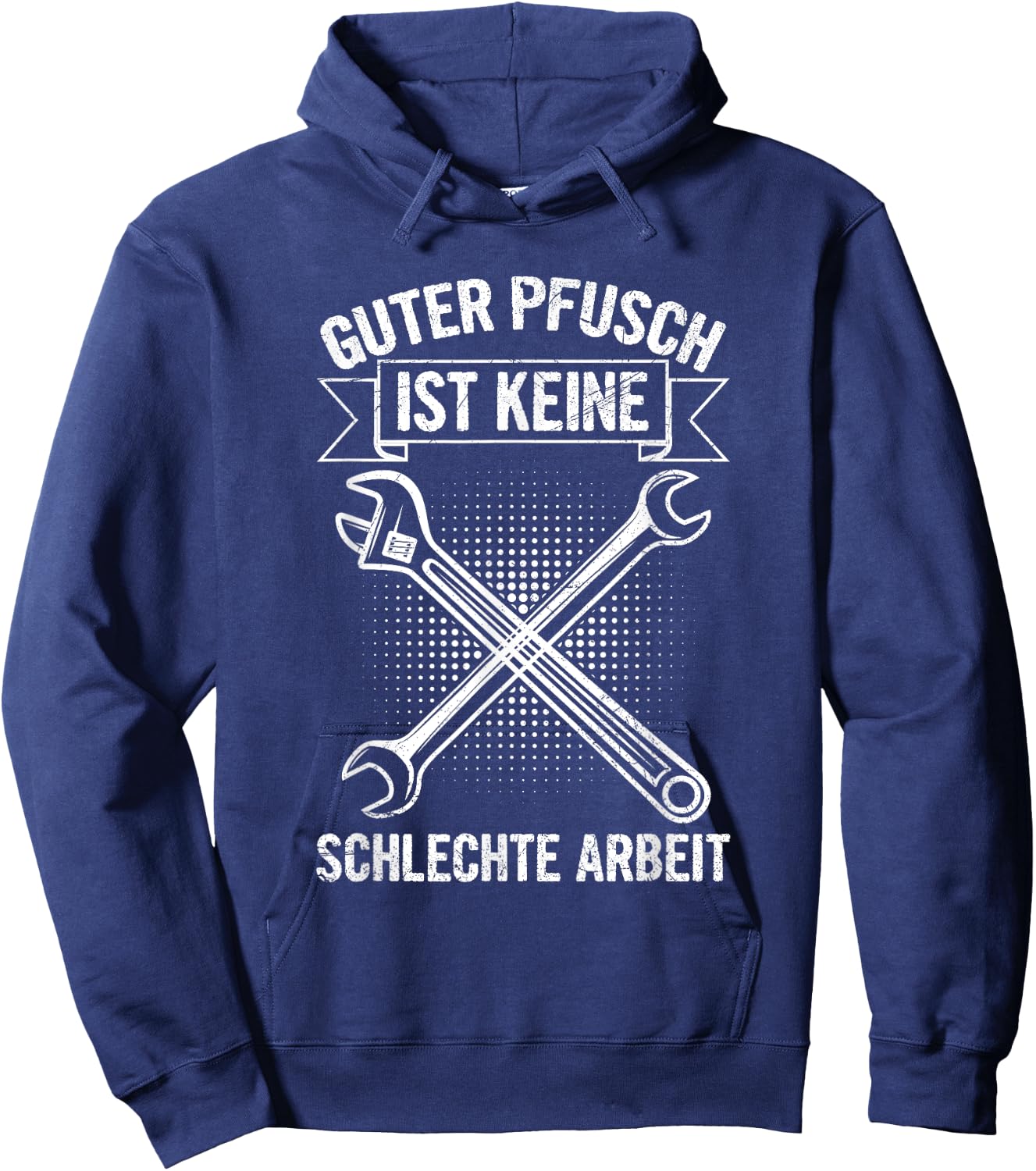 Guter Pfusch Ist Keine Schlechte Arbeit Mechaniker Werkstatt Hoodie - Hoodie | Navy