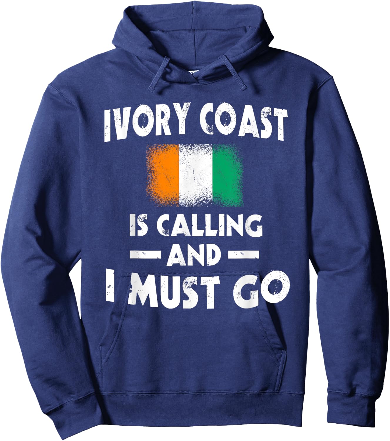 Ivory Coast Is Calling And I Must Go Ivory Coast Flag , Black, S Hoodie - Hoodie | Navy
