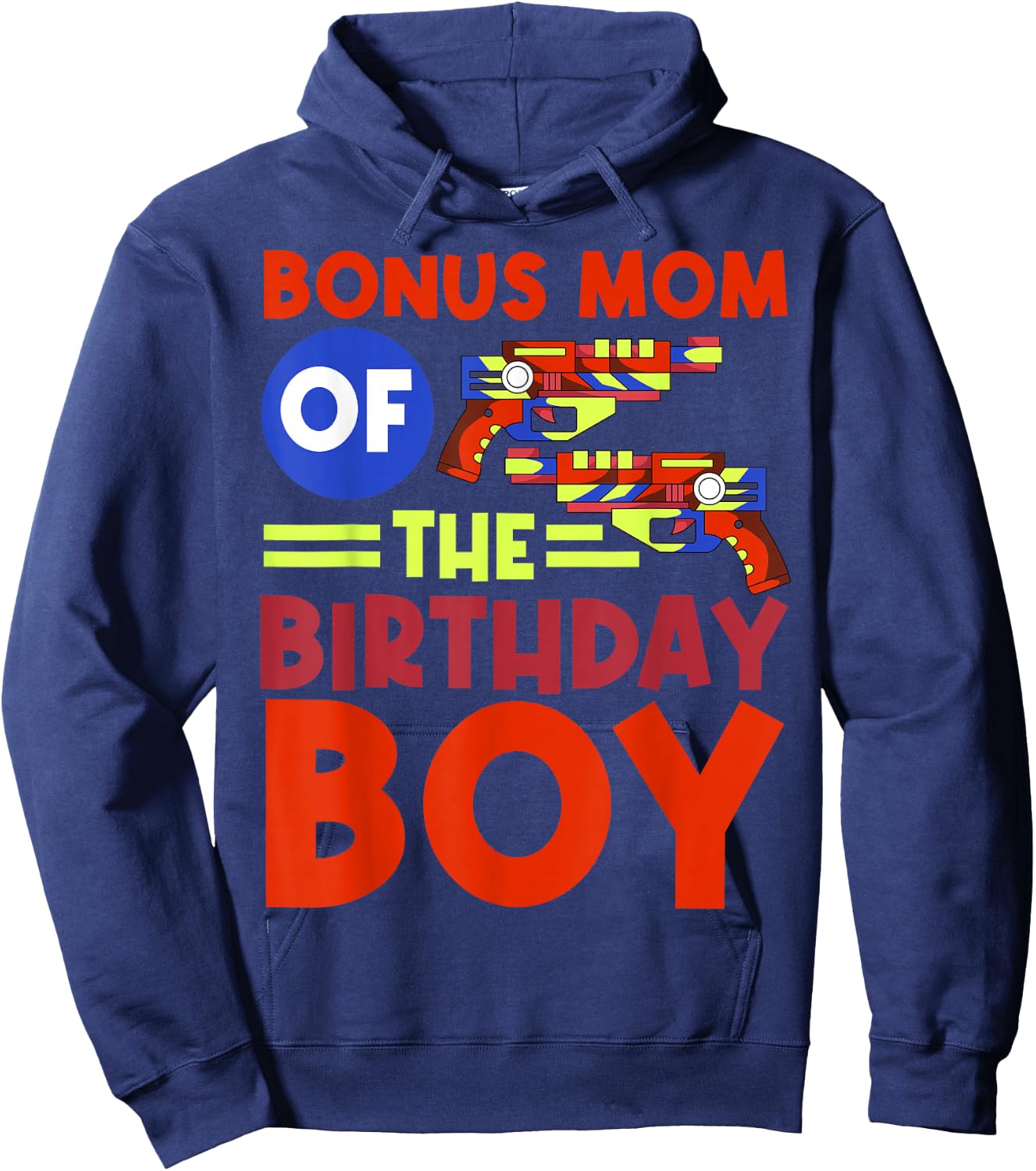 Bonus Mom Of The Birthday Boy Lazer Tag Bday Party Hoodie - Hoodie | Navy