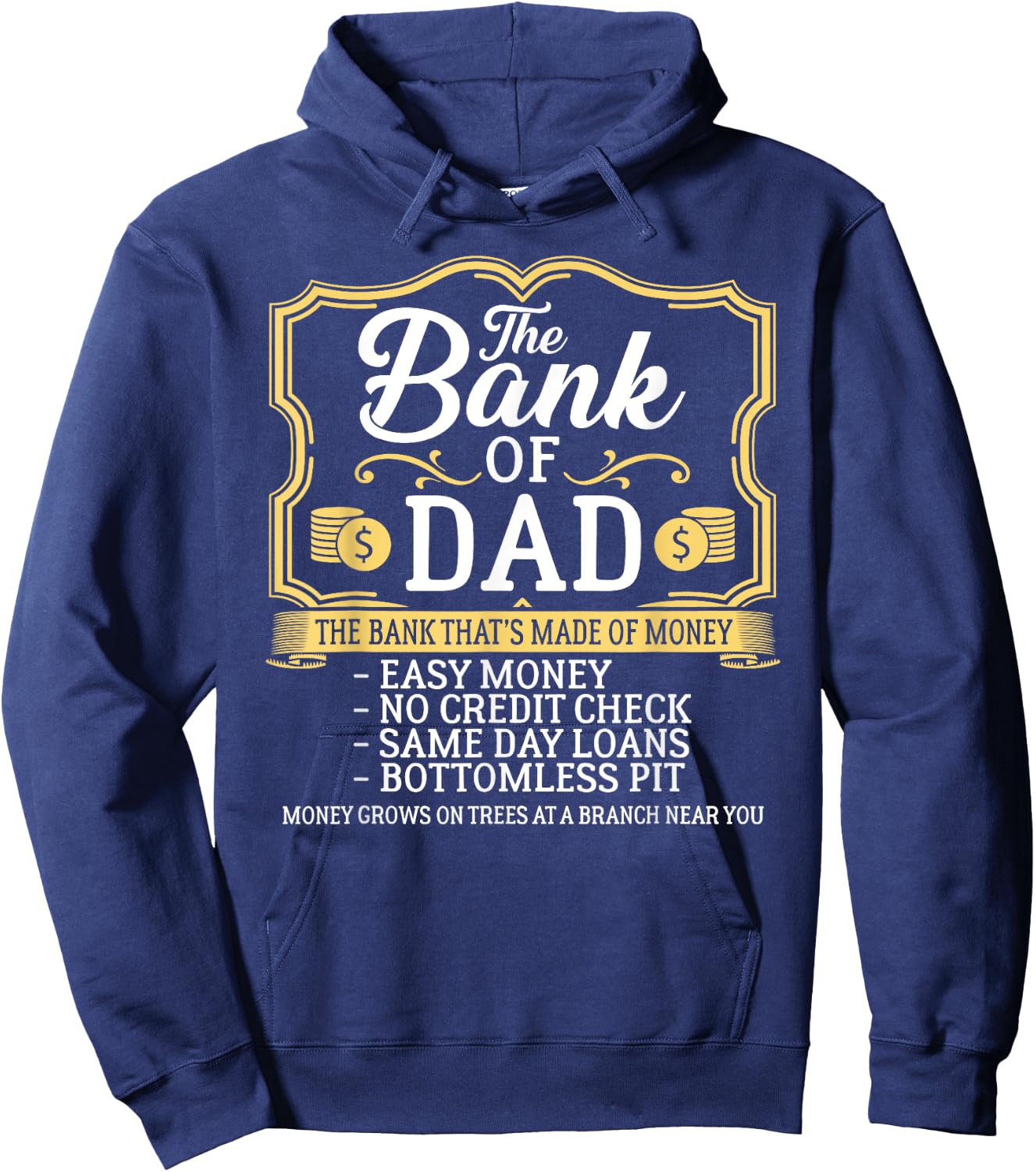 The Bank Of Dad Money Grows On Trees Father's Day Hoodie - Hoodie | Navy