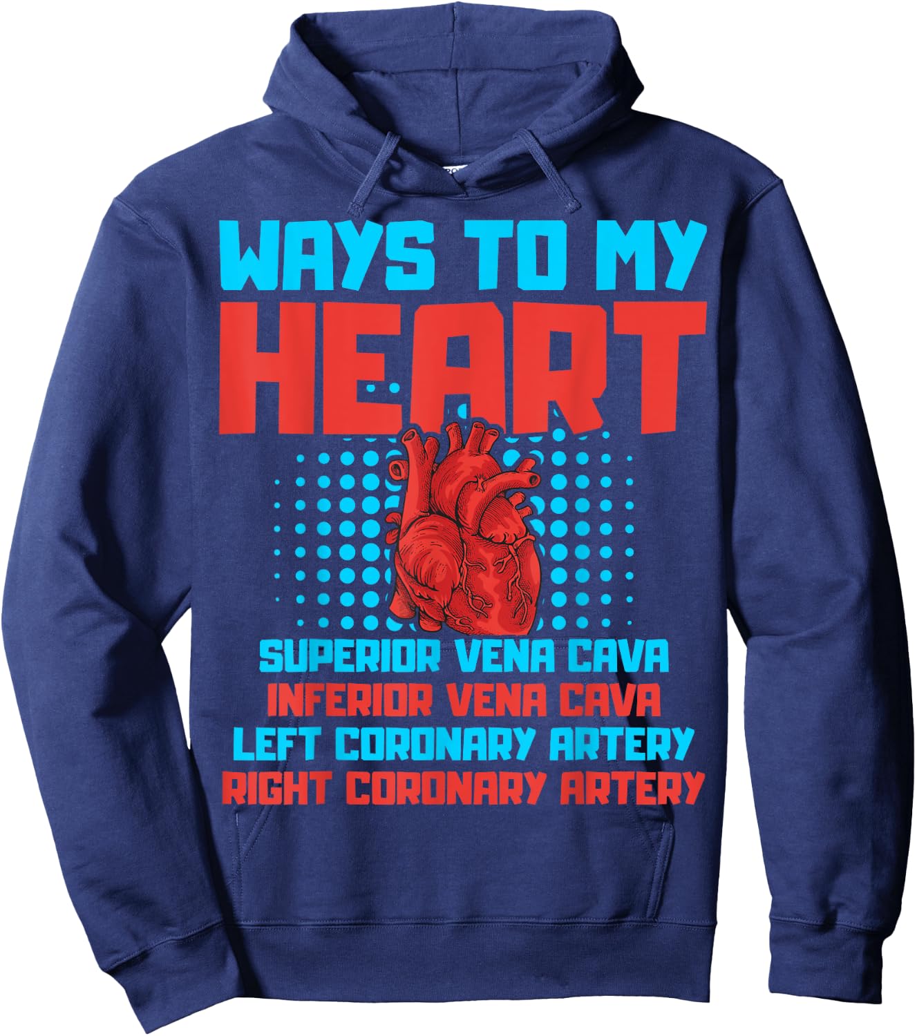 Ways To My Heart Cardiology Themed Gift Heart Surgeons Gift Hoodie - Hoodie | Navy